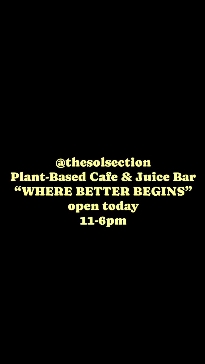 The Sōl Section is open today 11-6pm …
see u soon!🥬🥬🥬🤞🏽🤞🏽🤞🏽