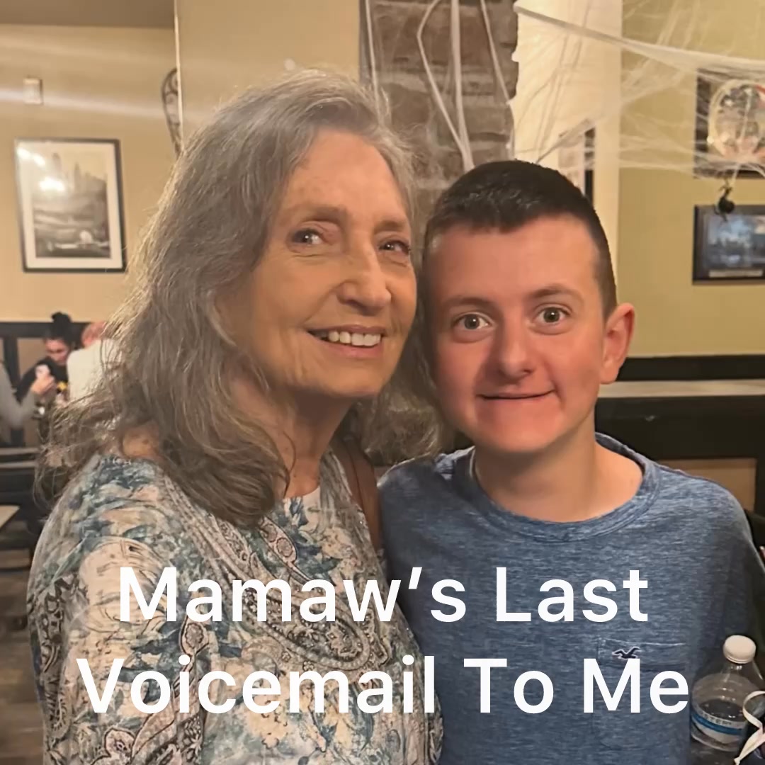 This was my Mamaw’s last voicemail to me 💔