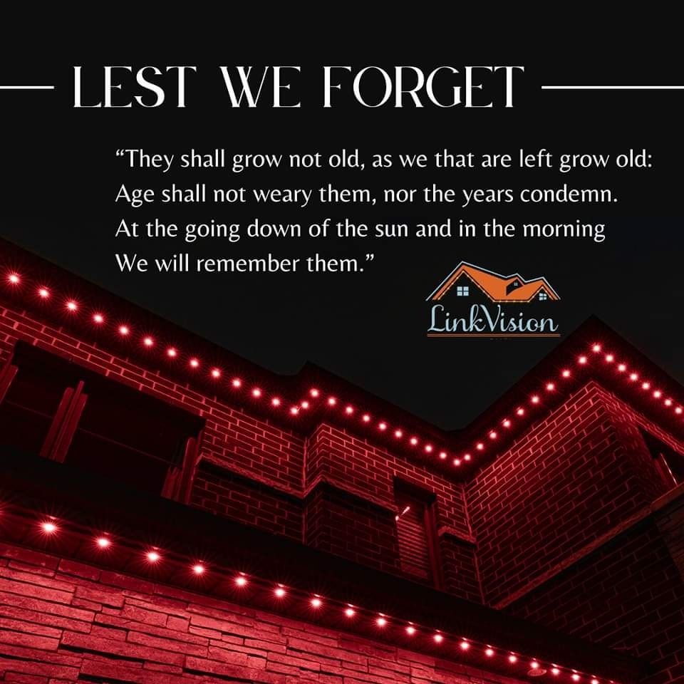 On this day, we honor those who made the ultimate sacrifice for our country.
#remembranceday #linkvisionlighting #permanentlighting #permanentholidaylighting #permanentlights #holidaylighting #christmaslights #colorchanginglights #architecturallighting #exteriorlighting #outdoorlighting #landscapelighting #securitylighting #homeimprovement #proudlycanadian #britishcolumbia #vancouver #richmond #burnaby #coquitlam #portcoquitlam #portmoody #surrey #langley #abbotsford