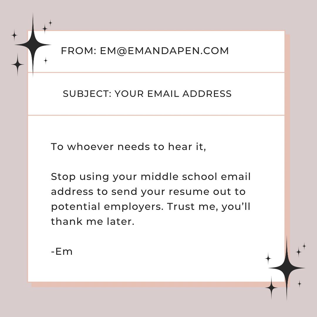 Do people really care about your email address? 📧
𝕐𝔼𝕊!!!
Hiring managers will almost always look 👀 at your email address and make a determination about you based on your email - as unfair as that may sound.
If you want to keep your fuzzypinkslippers1993@gmail address, just use it for personal or promotional items.
For sending resumes, or any communication with a potential (or current) employer, keep it simple and professional by using your first and last name.
Johndoe@gmail will give a better virtual first impression 😉