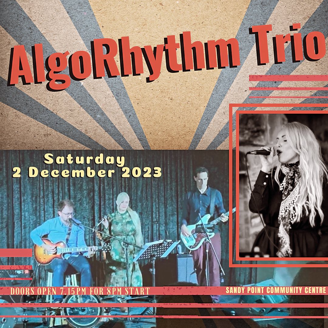 Our DECEMBER GIG....get your dance shoes on for the return of the ALGORHYTHM TRIO 🕺💃🕺💃
Tix on try booking
https://www.trybooking.com/CMUQW