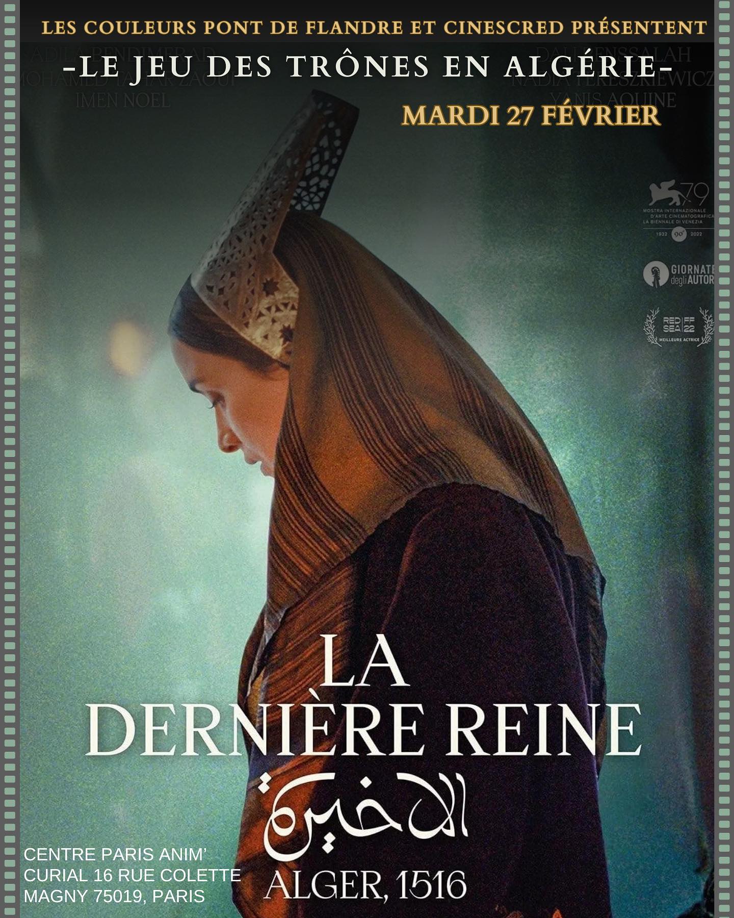 Les ami(e)s des couleurs ! Notre ciné-club de ce mardi 27 février sera … LA DERNIÈRE REINE … venez nombreuses et nombreux 👑
