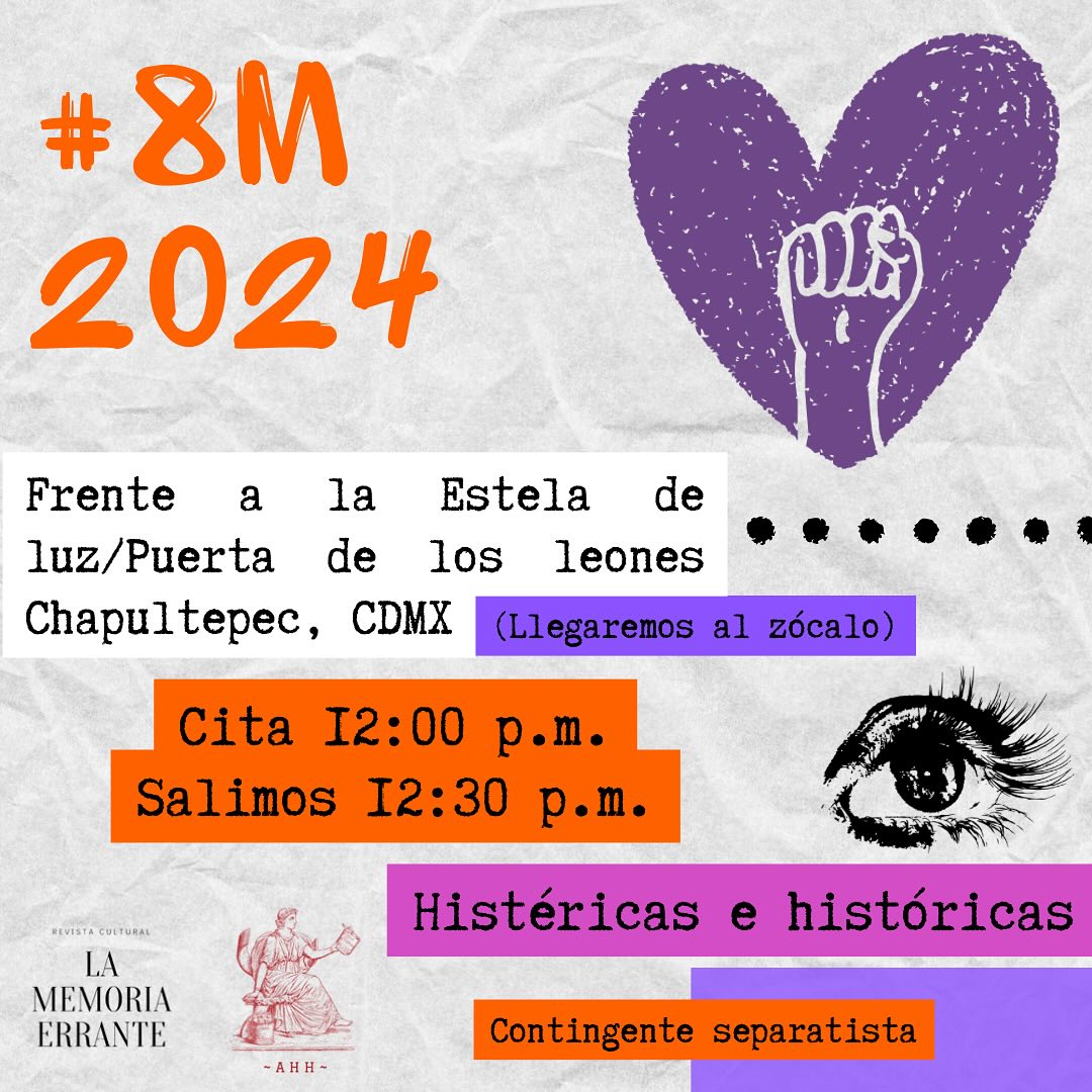 La Memoria Errante también marcha 🙌
La cita es el 8 de marzo a las 12:00 p.m. frente a la Estela de Luz 👁️
Si no tienes con quien ir y/o prefieres ir en grupo, te invitamos a unirte a nosotras en la marcha del 8M
+info. por MD o por WA: 55 7389 5633
.
#8M #marcha #feminista #8marzo #cdmx #marcha8m