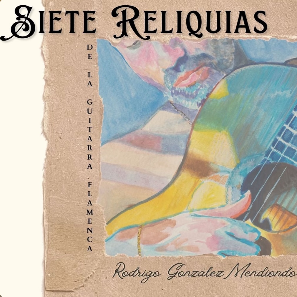 Siete reliquias de la guitarra flamenca
@rodri.gonzalez.mendiondo