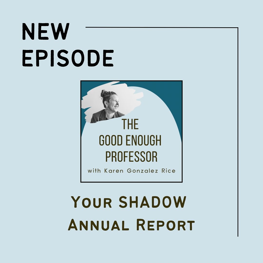 New Episode! In this season of institutional annual reports, let’s focus instead on our lived experiences of academic life this year.
In the newest episode of “The Good Enough Professor Podcast,” we’ll use the framework of empathy, embodiment, and empowerment to dig into the realities of how you showed self-compassion, what it was like to live in your body, and how you expressed your needs and wants this academic year.
Listen where you get your podcasts - or find the transcript in the show notes if you prefer to read!