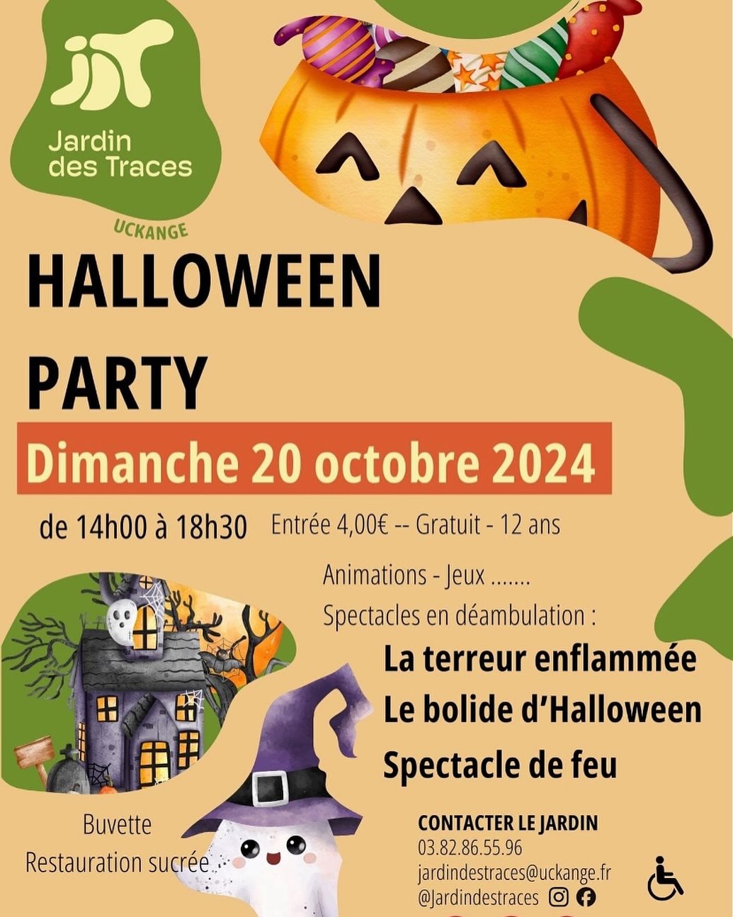 🎃 Halloween Party 🎃
📅 Save the Date : Dimanche 20 octobre 2024
Venez vous effrayer et rire au Jardin de l’horreur le temps d’une Journée. Au programme tout au long de cette après-midi: Chansons maléfiques, Sketches clownesques, course en échasses rebondissantes et combat d’épées enflammées. Interprété par Hilarius le Clown, Le Joker, La mort Pirate et Démonia.
🧙♀️Le bolide D’Halloween !!
Spectacle original qui met en scène chanteur, chanteuses, et danseuses pour une déambulation hors du commun !
🃏Il y aura également des activités pour les plus jeunes tout au long de l’après-midi :
- « La boîte à rire enfantine »
- Jeux de société proposés par l’Association « La Guilde »
- Jeux en bois géants proposés par Ludinatom
- Atelier créatif
- Atelier citrouille
- Artisanat d’Halloween
🔥Pour le final, soyez émerveiller par le Spectacle de FEU ou le spectaculaire alterne avec le Rire, et l’Inattendu...
🍽Restauration sucrée et buvette sur place
🎟Entrée 4 euros – gratuit – 12 ans