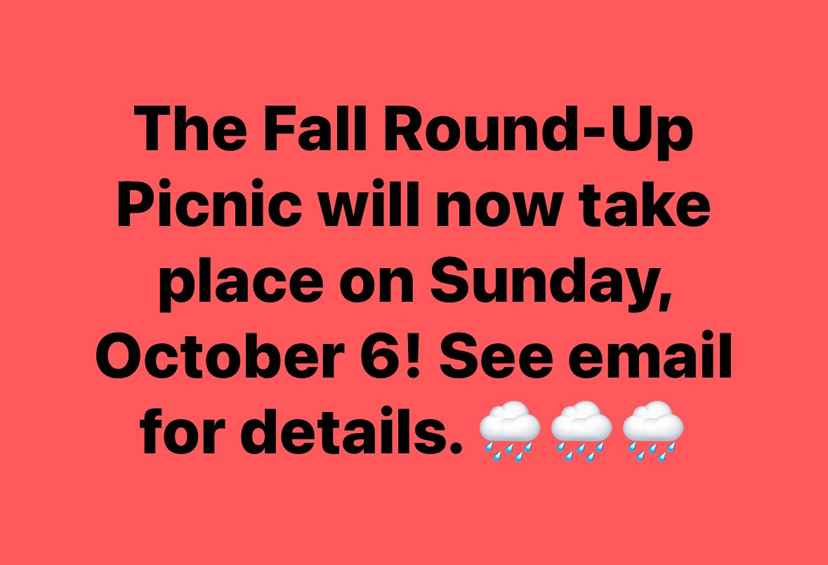 Edit- seems like the new date doesn’t work for a lot of folks so the picnic is cancelled! See you at our October meeting and enjoy the day.