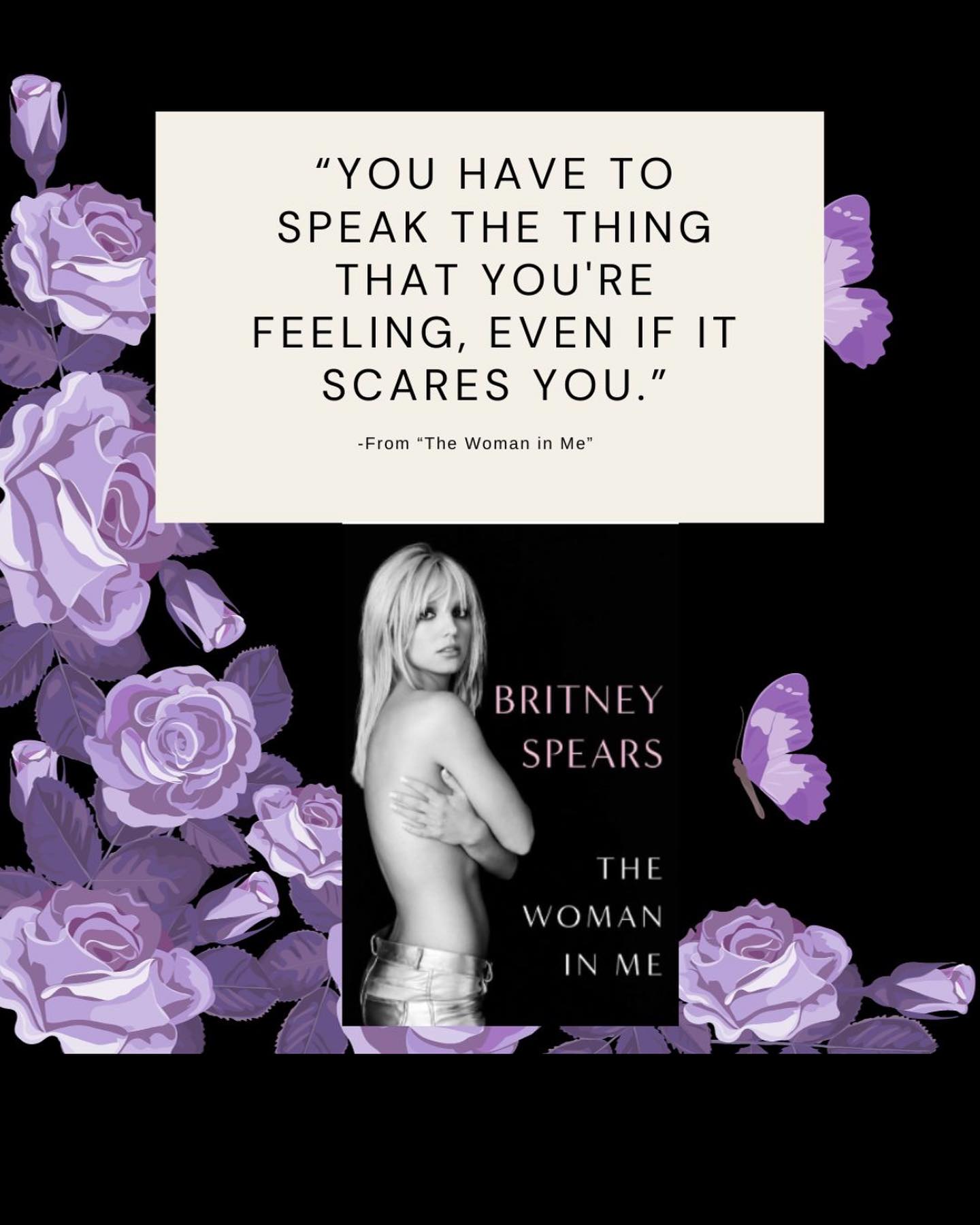 You can learn quite a bit from memoirs, and whether you agree or not, even celebrity ones.
I find memoirs interesting because I'm always curious to learn more about other people and the lives they live and how they got to where they are at... which could be a good or bad place in life.
I have been enthralled in Britney's memoir "The Woman In Me" for the past few days. And while I find it extremely interesting (and disturbing) to get a glimpse into the other side of the things we saw play out in the media, I also think there were some great take aways from her words.
The main take away being, you don't know what others are going through. We say it time and time again, people put on brave faces. People suffer in silence. Or in Britney's case, publicly.
Just because the media is reporting it, doesn't mean its true. Just because someone says something, doesn't mean it's factual. Live your life in a way that lends kindness instead of hate. Or at the very least save the hate for the real problems in the world, and not for what a celebrity looks like, who they date, or how they handle their own personal situations (that includes your family, friends, co workers, and that random person that you met that doesn't need your rude opinion).