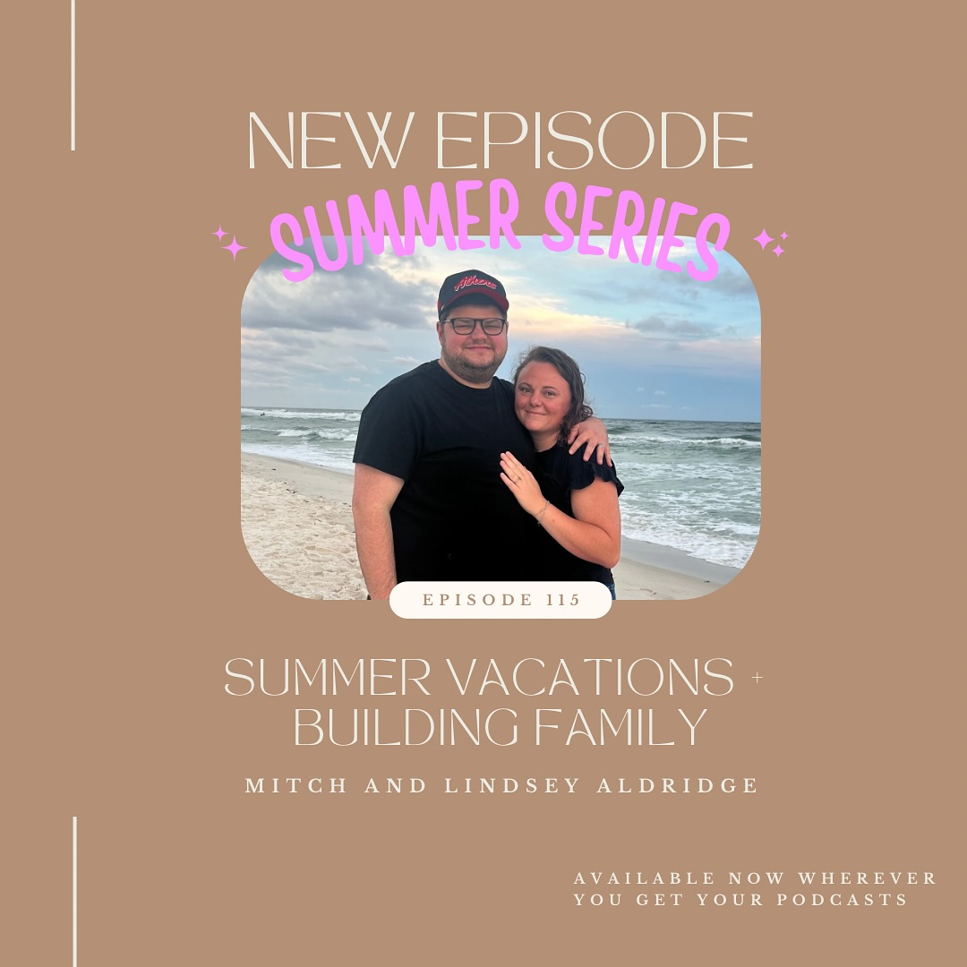 Two of the best are on the podcast today for episode 02 of the summer series! Mitch and Lindsey Aldridge join me to talk about summer vacations (like the one we just got back from) and what building a family can look like within community.
You’re going to love it.
Available on Apple Podcasts and Spotify ✨