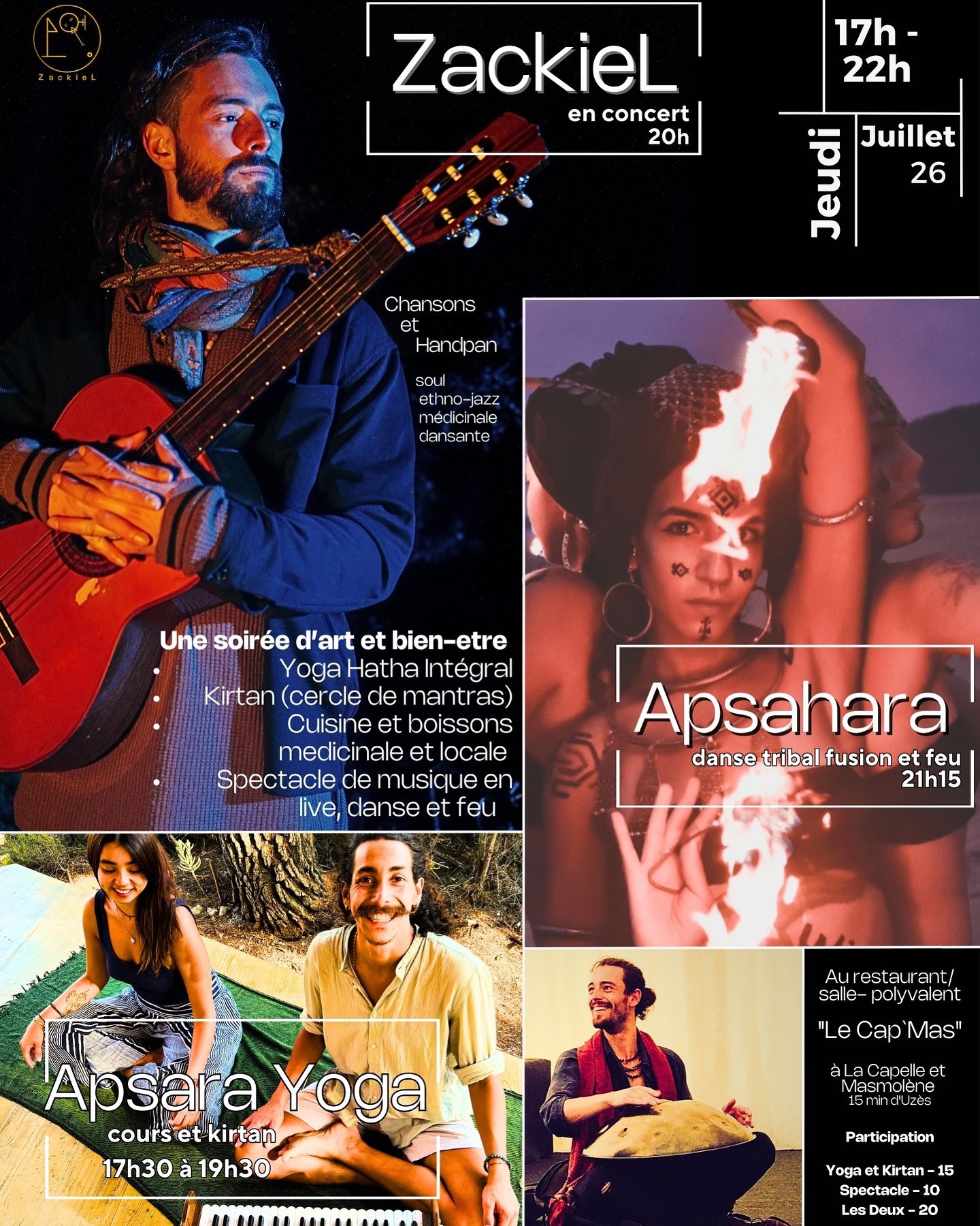 🌄 Z . A . H . A . Y 🌄
ZackieL, Apsahara et Apsara Yoga
(Info sur les artistes dans les commentaires 👇)
Un évènement envoûtant et immersif. Une soirée d’art et bien-être. 🌉
Jeudi 25 Juillet
*17h15 - 19h30* : Yoga et Kirtan @apsarayog
*20h* - concert ZackieL @_zackiel_
*21h15* - spectacle de musique, danse et feu Apsahara et ZackieL @apsa.hara
Buvette et restauration végétarienne et locale, et de chai masala serait servis entre 19h30 et 21h
*Réservations Indispensables* pour déterminer les achats de cuisine etc.
En appelant 👉 +33434041990
Ou par message 👉 +33751147577
Billet d’entrée à régler à l’arrivée. Une boîte de donations sera également disponible pour ceux qui souhaitent nous soutenir encore plus ! 🤓☀️🙏
Nous pouvons toujours faire confiance au Cap’Mas pour leur recettes excellentes. Veuillez si possible prévoir de dîner sur place dans le cadre de l’événement, entre 19h30 et 21h, pour soutenir le lieu et les artistes, merci ! 🙏😁
@lecapmas
@capmasbar (fb)
Nos chaleureuses salutations et amitiées,
En espérant avec joie vous retrouver très bientôt ! 🌅☀️💙