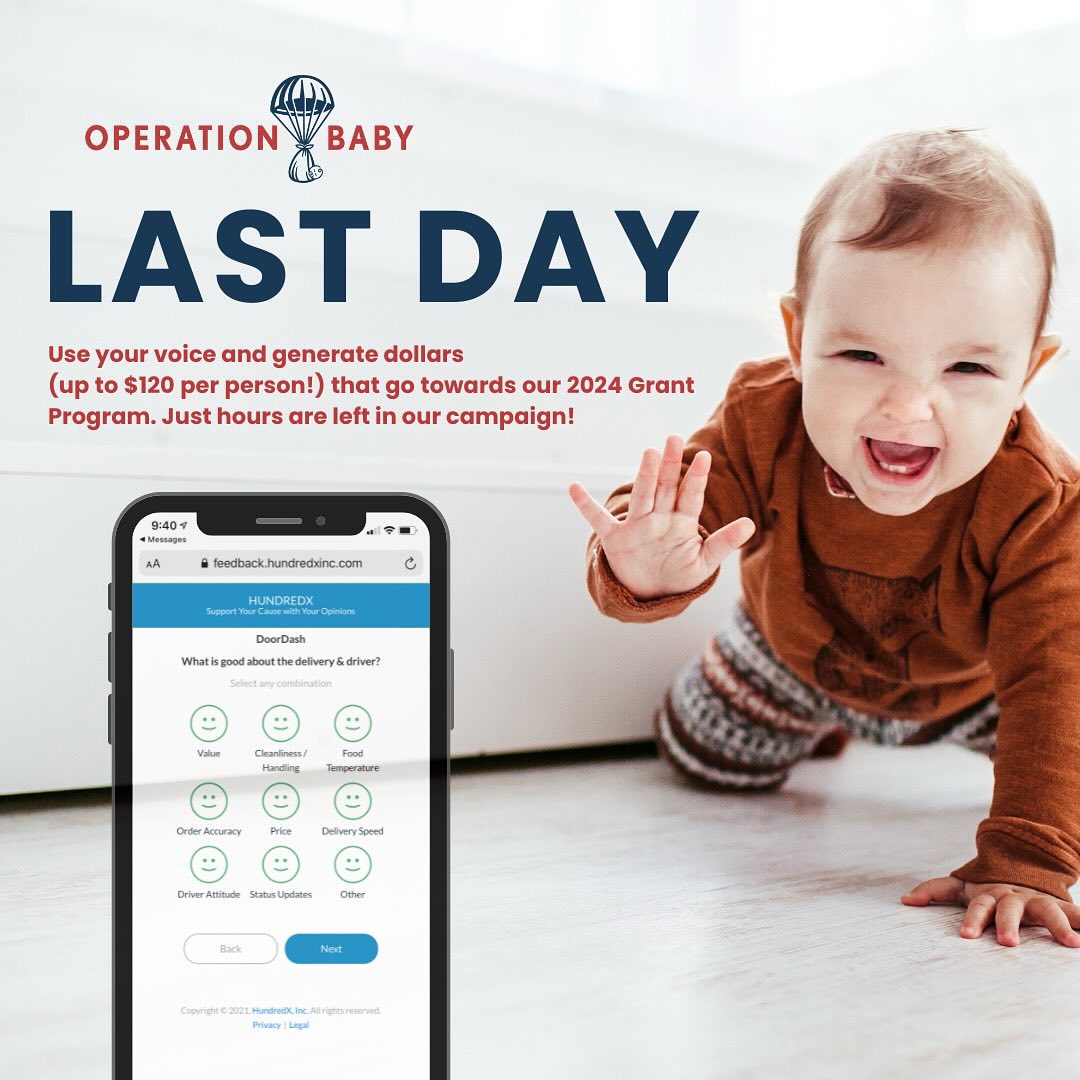 🌟 Don't miss out on the FINAL opportunity to be a part of our campaign with HundredX Causes! 🌟
⏰ Time is running out - precisely at 11:59PM TONIGHT, and we want YOU to be a part of this incredible opportunity for Operation Baby. Join us in these final hours and make a real impact by just sharing your voice!
📢 Hurry, as this is your LAST CHANCE to participate - text GIVE to 90412 or go to the link in our bio!