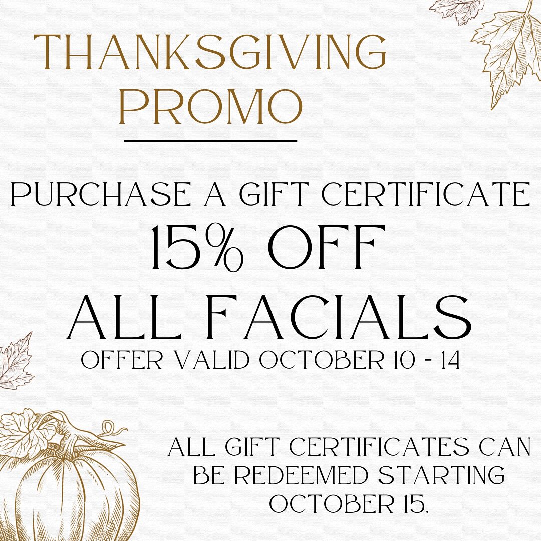 THANK YOU
To give thanks to our amazing guests, we want to offer a special Thanksgiving promo that’s valid starting today and ends on Monday, October 14.
Purchase a gift certificate for any of our facial services and receive 15% OFF on the selected facial! Gift certificates can be redeemed starting on Tuesday, October 15.
I will be doing one more big promo for the winter holidays to wrap up my old spa menu. The new skincare is on route and new services and pricing will be on its way! Am also back in discussion to see how I can further revamp my waxing menu to take it one step further and provide you with more of a spa-esque treatment and ensure your aftercare is simple and seamless.
Happy Thanksgiving! 🍂🍁
#yyc #yycnow #yycbusiness #yyclocal #calgarybeauty #yycspa #yycsalon #yycfacials #yycbrows #yycstylist #yycshopping #calgarysmallbusiness #yycbeauty #yycesthetics #yycfacial #calgaryhairstylist #yychair #yycsmallbiz #yycsmallbusiness #yycgirls #yycbalayage #yycskincare #calgary #yyclocal #yychomebasedbusiness #yychomebasedsalon #yychomebasedesthetics #yycwaxing #yycmen #yycskin