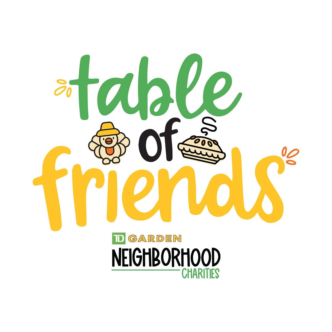 Table of Friends Rebrand! 🦃🍁
This year will mark the 28th Annual Table of Friends celebration which supports the unhoused population in Boston. This partnership includes the Major of Boston, Boston PD, Friends of Boston’s Homeless, The Jacobs Family as well as members from TD Garden, Bruins, Celtics and other influencers.
Since returning to TD Garden from the pandemic, the task was to refresh and rebrand this event. Kept a fun and cheeky vibe, since this event falls under the TD Garden Neighborhood Charities philanthropic umbrella and is so special to many in the area 🧡💛