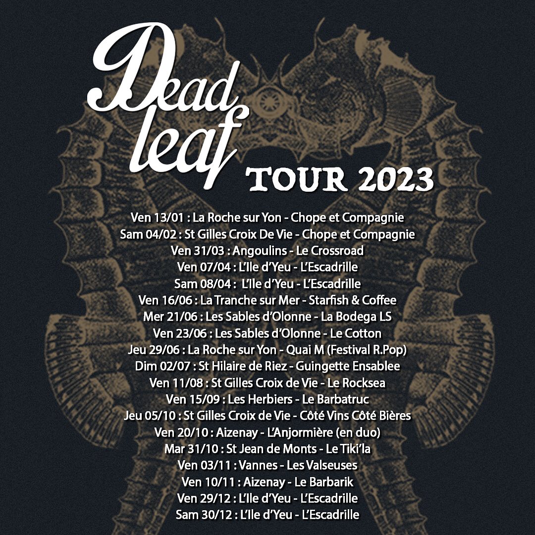🍂 DEAD LEAF TOUR 2023 (MAJ) 🍂
Ven 13/01 : La Roche sur Yon - @chope_et_compagnie_rochenord
Sam 04/02 : St Gilles Croix De Vie - @chopesaintgilles
Ven 31/03 : Angoulins - @crossroadcafeconcert
Ven 07/04 : L’Ile d’Yeu - @escadrille_bar
Sam 08/04 : L’Ile d’Yeu - @escadrille_bar
Ven 16/06 : La Tranche sur Mer - @barstarfish85
Mer 21/06 : Les Sables d’Olonne - @la_bodega_ls avec @anfa.off
Ven 23/06 : Les Sables d’Olonne - @lecotton.joa
Jeu 29/06 : La Roche sur Yon - @quaim_lrsy (@festivalrpop ) avec @ayronjonesmusic
Dim 02/07 : St Hilaire de Riez - @laguinguetteensablee avec @quinndeveaux
Ven 11/08 : St Gilles Croix de Vie - @rocksea_live avec @end2endpowerduo
Ven 15/09 : Les Herbiers - Le @barbatruccafe
Jeu 05/10 : St Gilles Croix de Vie - @cotevinscotebieres
Mar 31/10 : St Jean de Monts - @bar_tikila
Ven 20/10 : Aizenay - L’Anjormière (en duo)
Ven 03/11 : Vannes - @lesvalseuses_vannes
Ven 10/11 : Aizenay - @barbarik.aizenay
Ven 29/12 : L’Ile d’Yeu - @escadrille_bar
Sam 30/12 : L’Ile d’Yeu - @escadrille_bar
.
.
.
.
.
.
.
.
.
.
.
.
#tour #rock #bandofinstagram #blues #singergirl #morewomenonstage #groupe #concerts #festival #cafeconcert #pub #club #bar #tour #tournee