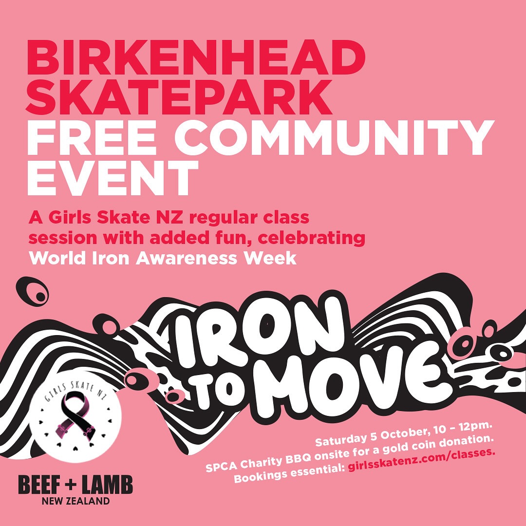 Join us at Birkenhead Skatepark on Saturday October 5th from 10am-12pm for a free event thanks to @beeflambnz 🫶🍔
We will be running a free lesson open to all ages and abilities, and beef and lamb will be bringing a BBQ along with some yummy food for everyone!
We’ll have spot prizes and a few other exciting things too 🥰❤️
Skateboards and safety gear hire is available for anyone who needs it, and we’ll have an awesome team of passionate coaches there to help you either learn the basics or learn some new tricks!
https://www.eventbrite.com/e/girls-skate-nz-x-beef-lamb-nz-tickets-1018561985317?aff=oddtdtcreator
Iron deficiency is very prominent for a lot of young women!
Low iron means low energy, poor physical performance, difficulty concentrating & many other things.
We've teamed up with Beef and Lamb NZ to educate our young wahine on the importance of having iron in your diet to be able to skate and live at your best🤍 we will also be running a gold coin donation for @spcanz too🤍
@beeflambnz
@skateboarding.nz
@visitauckland
#skateboardingevents
#learntoskate