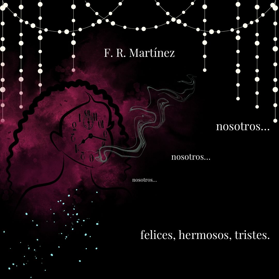 F.R. Martínez
Narraciones
odio el reloj, porque me dice que solo van 14 minutos, inclusive, entre lapsos pequeños de intervalos, bueno…
#narraciones #revistalme #revista #revistacultural