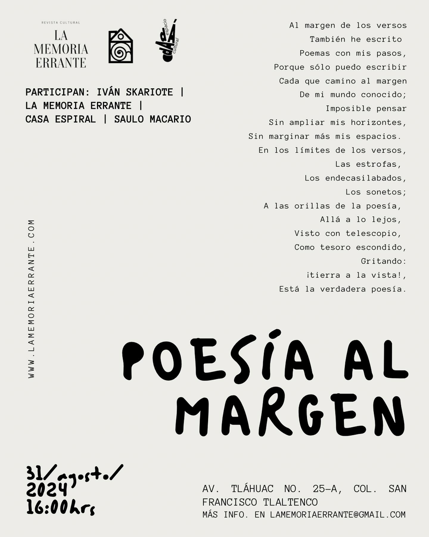 TENEMOS EVENTO!!!
Este 31 de agosto tendremos evento en la bella Tláhuac en @dada_espacio_cultural 🙌
Tendremos tres actividades:
1. Conversatorio sobre poesía al margen
2. Presentación de folleto poético escrito por Iván Skariote
3. Micrófono abierto - slam de poesía
Agradecemos a @dada_espacio_cultural por el espacio, así como a @casa_espiral_ @saulo___macario @cerroembrujado @scrptoria y @sugarplum_moth por el apoyo y su participación ✨
Más info. a nuestro correo lamemoriaerrante@gmail.com
.
#poesia #poeta #poetsofinstagram #poesía #conversatorio #evento #cdmx #tlahuac #revista #revistacultural #revistalme