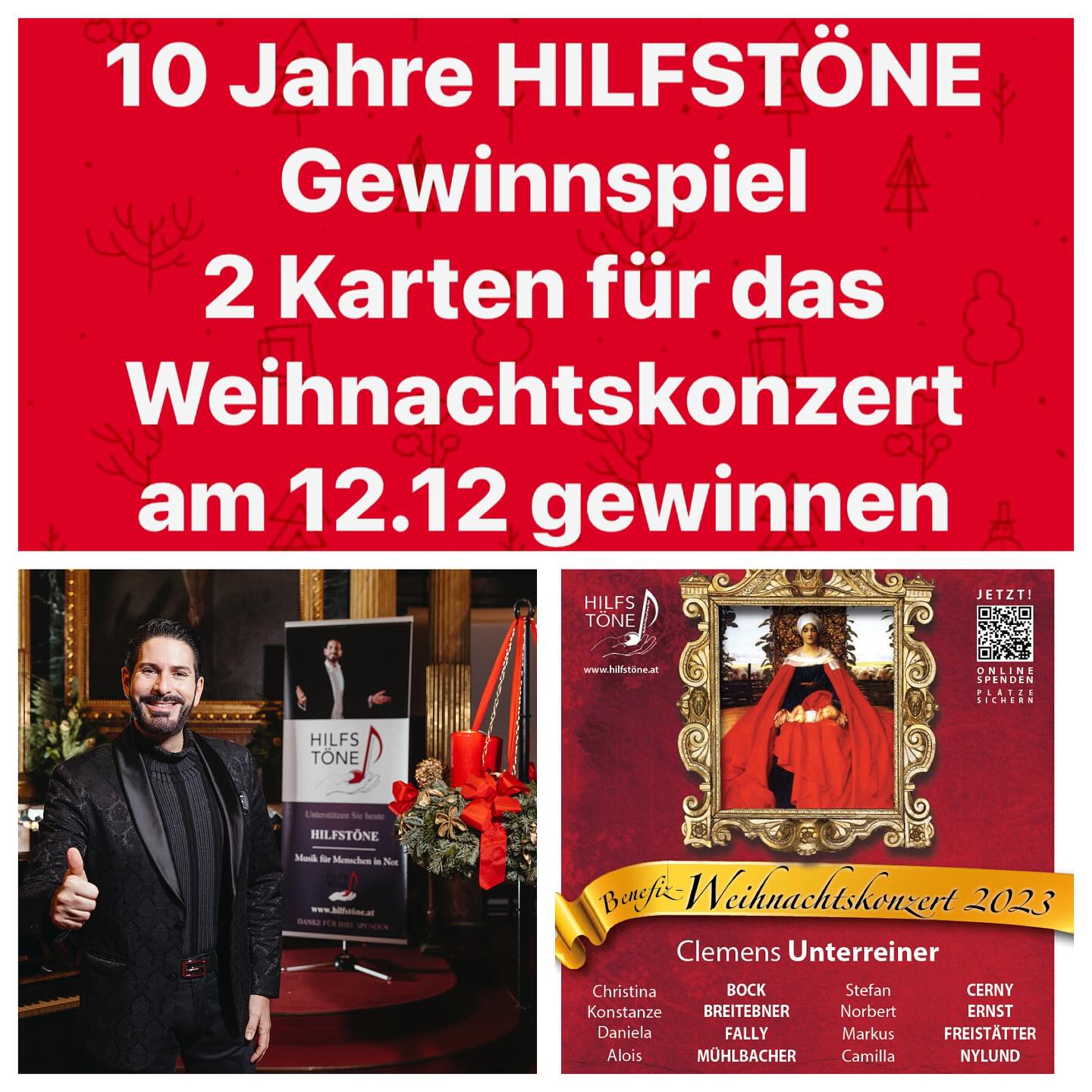 🎄🎶‼️ Gewinnspiel ‼️🎶🎄Heuer feiern die HILFSTÖNE ihr 10 jähriges Jubiläum 🎶🥳🎵Wir verlosen zwei TOP Karten für das heurige Weihnachtskonzert am 12.12.🎄🎵❄So kommst Du in den Lostopf: 🎁 Folge @hilfstoene auf Instagram 🎁 Like diesen Post 🎁 Hinterlasse einen Kommentar, mit wem Du gerne das Weihnachtskonzert besuchen möchtest 🎁 Für eine größere Gewinnchance, könnt ihr das Gewinnspiel gerne teilen. Teilnahmeschluss ist der 10. Dezember um 23:59 Uhr. Teilnehmer des Gewinnspiels müssen mindestens 18 Jahre alt und in Österreich wohnhaft sein. Der Gewinner oder die Gewinnerin werden ausschließlich von diesem HILFSTÖNE Konto in einer Privatnachricht verständigt. Bitte achtet darauf, ob euch wirklich die HILFSTÖNE kontaktieren! Die HILFSTÖNE behalten sich jegliche Änderungen des Gewinnspiels vor. Es besteht kein rechtlicher Anspruch auf den Gewinn, Umtausch oder Barauszahlung sind nicht möglich. Wir wünschen allen Teilnehmerinnen und Teilnehmern viel Glück. Nach dem Konzert trinkt unser Präsident Clemens Unterreiner @clemensunterreiner bei der Agape noch ein Glas Wein mit den Gewinnern 🍷 #hilfstöne #hilfstoene #ClemensUnterreiner #OperaNews #jubiläum #news #benefizkonzert #oper #konzert #weihnachtszeit #Christmas #charity #gewinnspiel #UnterreinerFriends #kultur #weihnachten #geschenk #gewinnspiel 📸 HILFSTÖNE | Clemens Unterreiner