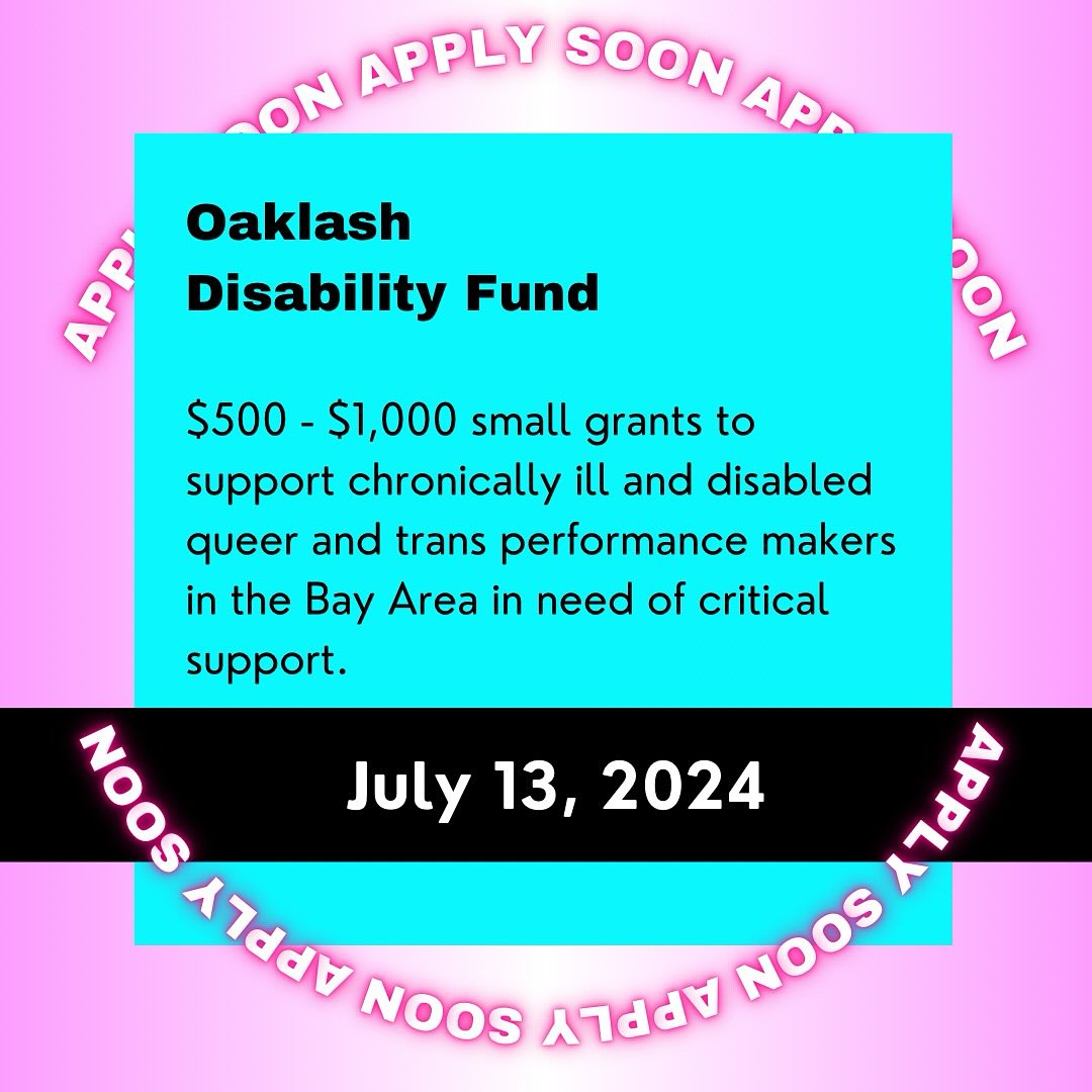 JULY GRANTS
$500 - $1,000
BIPOC, LGBTQIA+, Disabled
⏳ Due 7/13/2024
$500 - $1,000 small grants to support chronically ill and disabled queer and trans performance makers in the Bay Area in need of critical support.
https://www.oaklash.com/grants
#unrestrictedfunds #julygrants #artists #callforentries #deadline #grants #grantwriting #artprize #grantconsultant #grantpro #fundraising #development #filmakers #disabledartists #bipoc #lgbtqia