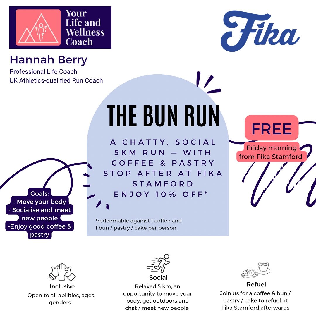 A big element of life coaching is supporting clients to overcome barriers (cognitive and / or behavioural) which might currently be stopping them from choosing to do things that make them feel good, or move their situation forward, or that enable them to work towards their goals.
The Bun Run is one way of breaking down these barriers to get some feel-goods 💪🏼
Check the link in my bio for upcoming Bun Run dates @fikastamford 📆🏃🏽☕️
#bunrun #feelgood #wellness #mindset #runhappy #ukrunchat #lifecoaching #mondaymotivation #yourlifeandwellnesscoach #runcommunity #personalcoach