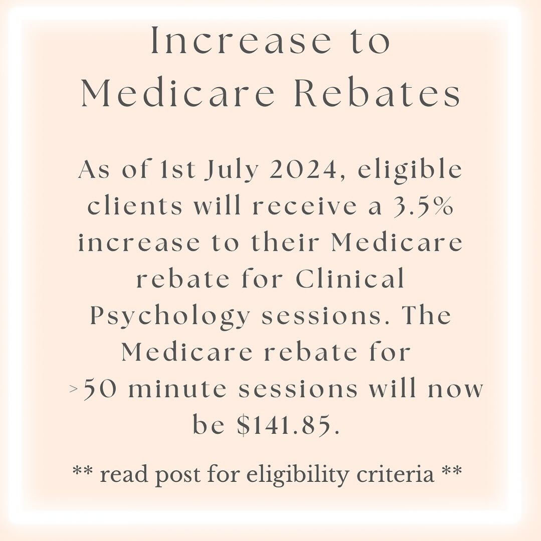Great news! As of 1st July 2024, eligible clients who see a Clinical Psychologist under the Better Access Scheme will now receive an increased rebate per 50 minute Medicare session. The new rebate of $141.85 will apply to clients who attend under a valid Mental Health Care Plan, Psychiatry referral under Better Access, or those who attend under an Eating Disorders Plan.
Each client must have sessions remaining in their yearly allowance for this rebate to be applied, as well as valid re-referrals at the required intervals from their referring doctors.
To learn more about the Medicare rebates, you can view this link: https://www.mbsonline.gov.au/internet/mbsonline/publishing.nsf/Content/B013E0789A07D708CA258B030013670A/$File/PDF%20Version%20of%20the%20MBSBook%20-%201%20July%202024.pdf
My website will also be updated later this week with the relevant information.
👏🏻✌🏼
#psychologist #clinicalpsychologist #schematherapy #emotions #feelings #depression #anxiety #cptsd #trauma #brisbanepsychologist #psychologistbrisbane #paddington4064 #paddingtonbrisbane #betteraccess #mentalhealthmatters #medicare #healthcareaustralia