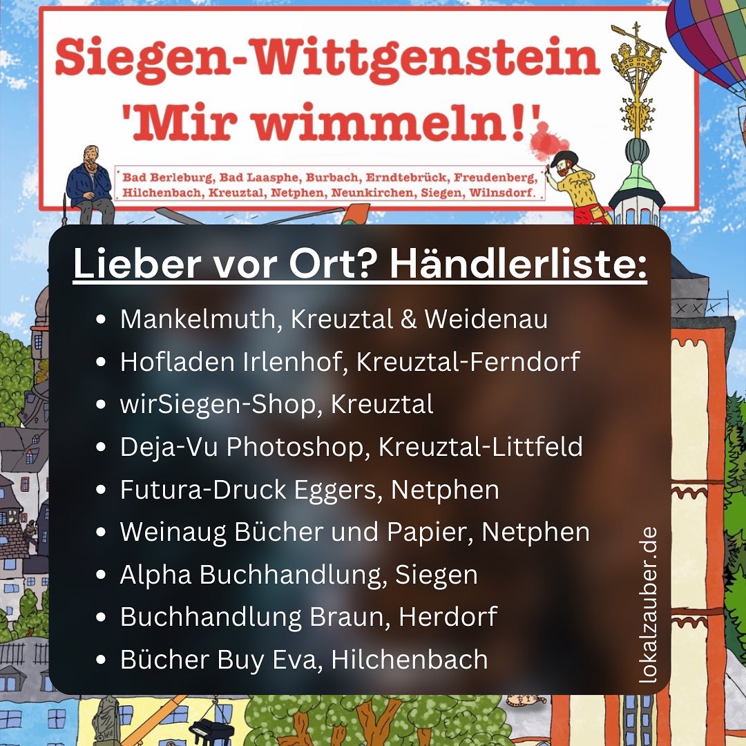 Lieber vor Ort einkaufen? Klar, hier die Händlerliste für DAS Wimmelbuch! #kreuztal #burbachsiegerland #neunkirchen_siegerland #wilnsdorf #siegen #siegenwittgenstein #hilchenbach #netphen #badlaasphe #badberleburg #erndtebrück #freudenbergsiegerland #wimmelbuch #kinderbuch #lokalzauber #siegerland