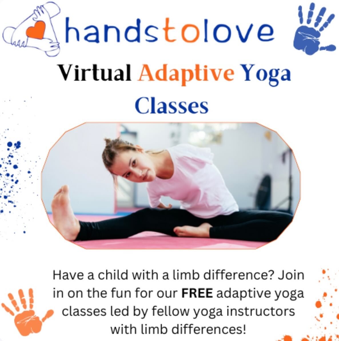 “Hands to Love is offering FREE virtual adaptive yoga classes for children with upper limb differences. The goal is to help boost your child’s confidence by improving their strength, balance, flexibility, and posture, to help them overcome everyday challenges. An additional family member is also welcome to join in the fun!
Class Dates are as follows:
Toddler Class:
Every Monday September 23- November 4th @ 5:00 P.M. EST
Teenager Class:
Every Wednesday September 25- November 6th @ 5:00 P.M. EST
Please contact Angel@handstolove.org to sign-up!” ——— @handstoloveofficial
.
.
#handstolove #yoga #support #limbdifference #beautiful #beautifullymade #adaptive #adaptiveyoga