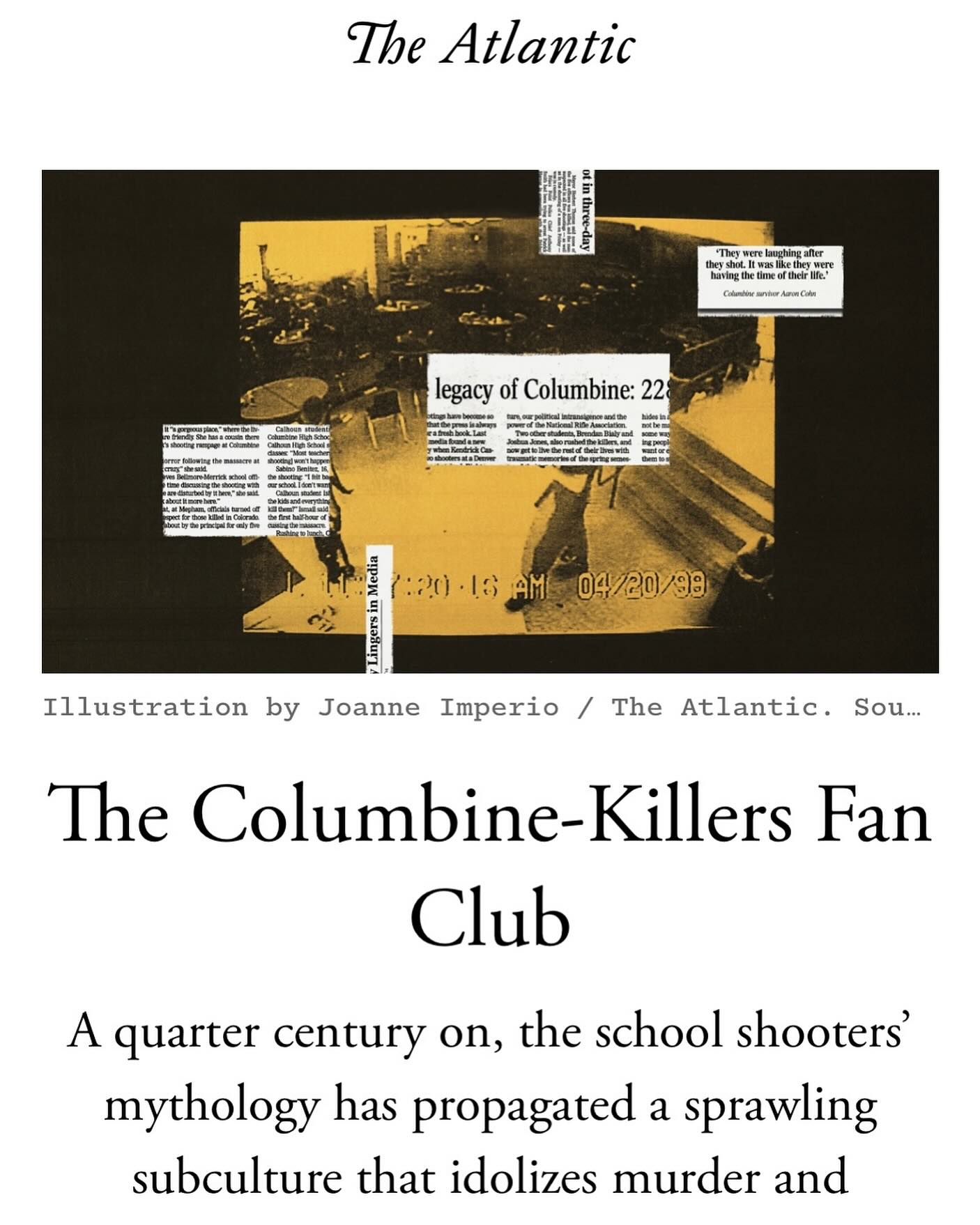 My 1st piece ever for @theatlantic. Been their cover story most of the weekend.
Link in bio.
It’s an adaptation of the preface to the new 25th Anniversary Memorial Edition of Columbine. (Which I’ve been too busy finishing to post. Also major edit of my gay soldiers book FINALLY due May 1. #columbine
This adaptation, the preface and all the interviews this week took a lot out of me. I finished Friday night, and thought I could rest through the anniversary yesterday, but emotional hangover I guess. (And checking in with all the survivors I’m close to.) I’m a new man, today, though. 😁