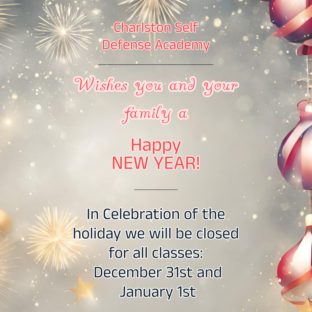 Happy New Year! We will be closed on December 31st and January 1st in celebration of the holiday. All students and families are invited to join us at the West Ashley location on Saturday, January 4th from 10-12 for a traditional dojo clean up and ceremonial first class, with BBQ to follow.