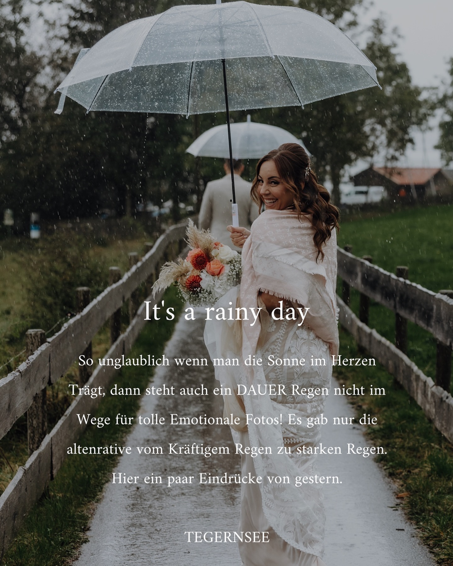 It’s a Rainy Day
So unglaublich wenn man die Sonne im Herzen Trägt, dann steht auch ein DAUER Regen nicht im Wege für tolle Emotionale Fotos! Es gab nur die altenrative vom Kräftigem Regen zu starken Regen.
Hier ein paar Eindrücke von gestern.
@gut_kaltenbrunn #weddingday #weddingwithrain #loveisintheair❤️ #foreevertogether❤️❤️ #weddingphotography #weddingbavaria #bavariaphotographer #tegernseelove #dress #weddingdress #fashion #lakeview #see #hochzeiten #hairatenamtegernsee #tegernseerhochzeitsmesse