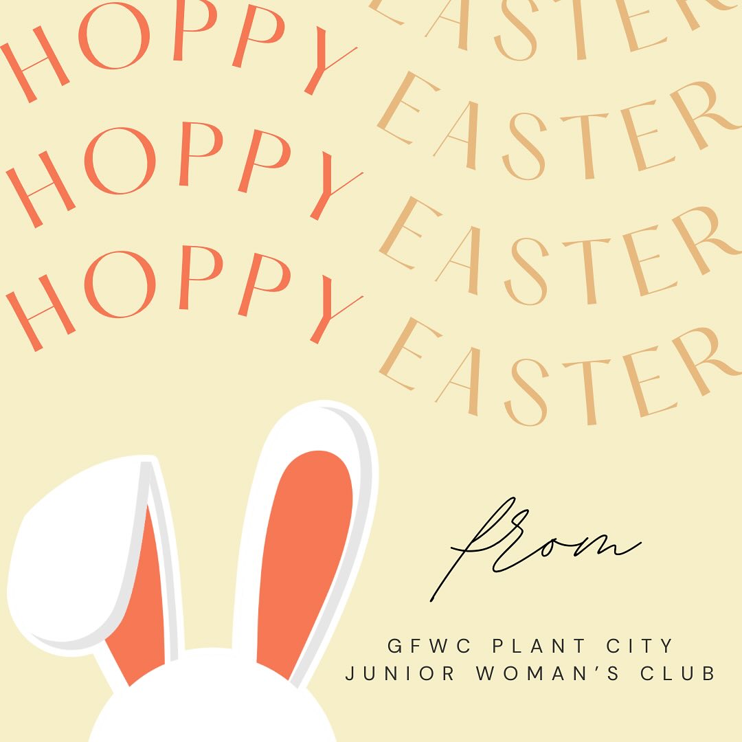 Hope everyone’s Easter was wonderful! #gfwcplantcityjuniors #gfwcplantcityjuniorwomansclub #plantcity