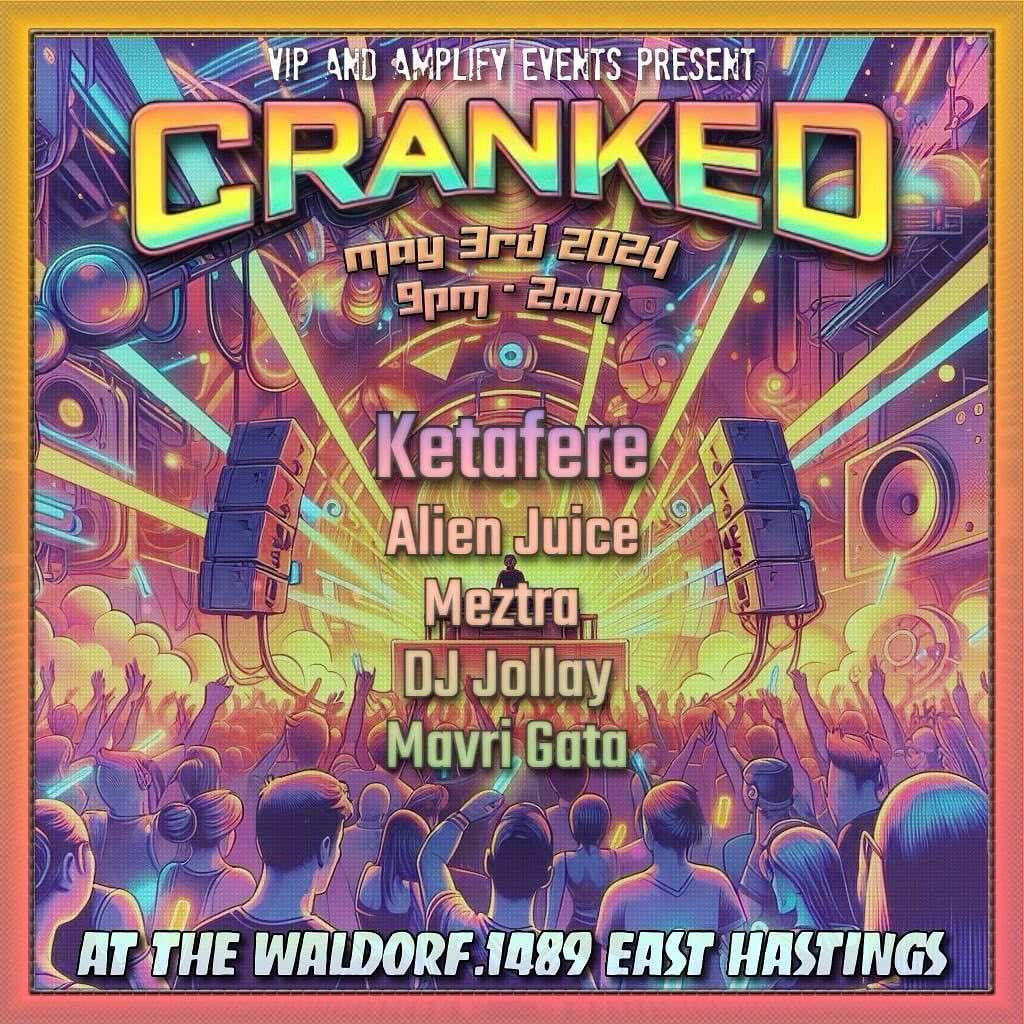 🔊🎉 Get ready to elevate your night with CRANKED! 🌌 Dive into the beats with Ketatfere, Alien Juice, Meztra, DJ Jollay, and Mavri Gata. Don’t miss out on this electrifying experience this Friday, May 3rd 📍TABU at The Waldorf! 🎶💃