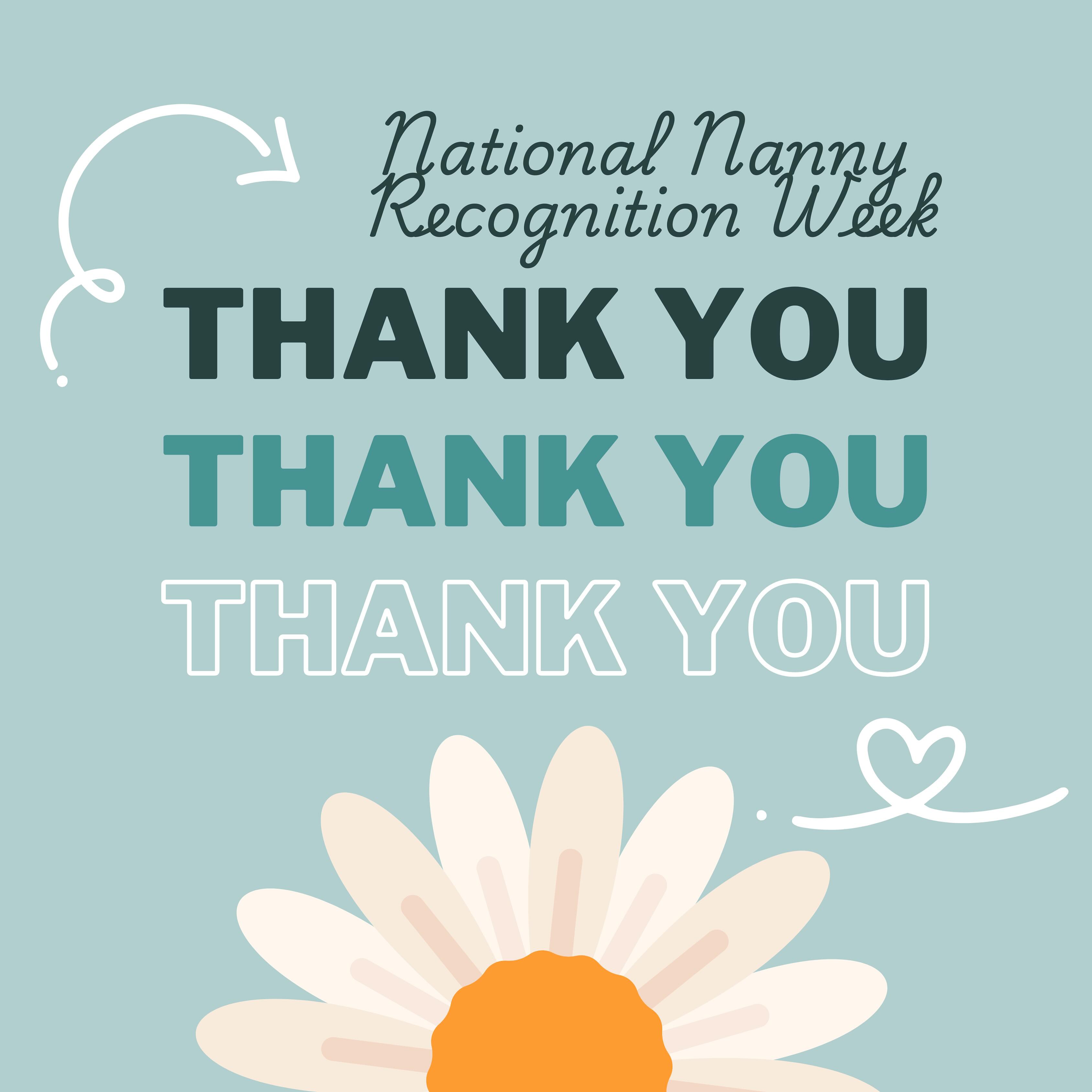 Thank you nannies! You bring so much love, value and knowledge to your nanny kiddos and family’s lives. We appreciate and recognize you! 💗