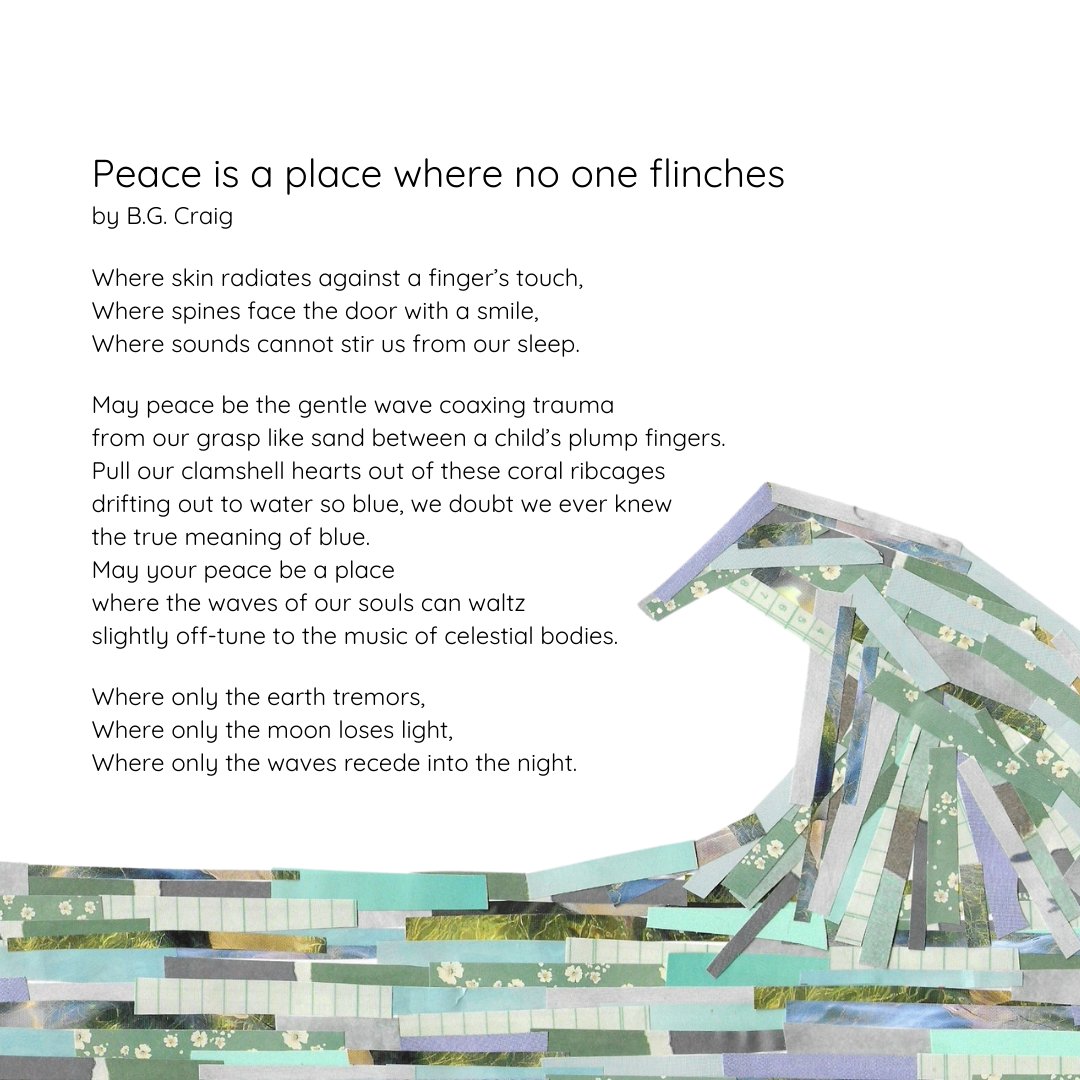 Peace is a place where no one flinches is an ode to healing, and the imagining of a world where everyone feels embraced by safety and security. This poem was first published by Sheila-Na-Gig, a Los Angeles-based journal. The artwork of this page was made with recycled paper which was cut apart and glued down by hand. Afterwards, it was scanned/digitized and turned into a page of my upcoming book. While this was not the first page I created, this page was one of the first that made me feel confident in the project, and helped me solidify the creative direction I wanted to go in.
All the brooding flowers will release in June 2024! If you'd like a reminder when the book drops, sign up for my newsletter on my website, bgcraig,com (link in bio)!🌊
Tags:
#poetry #writers #poetryisnotdead #poetryofinstagram #poets #instawriters #poetrylovers #poetryislife #poetrygram #poetrysociety #poetryofig #poetryslam #healingwords #healingtrauma