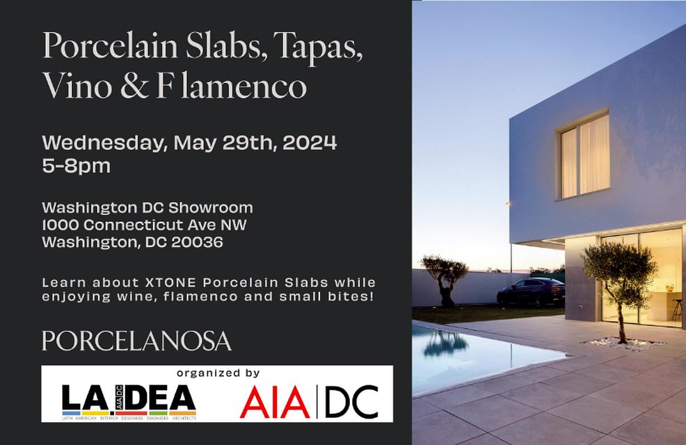 Join LA.IDEA and Porcelanosa USA for the yearly celebration of Porcelain Slabs, Tapas, and Vino. Porcelanosa USA will be presenting on their 47x47 floor tiles, porcelain pavers, and raised access floors (RAF.) Learn about XTONE Porcelain Slabs while enjoying wine, flamenco and small bites!
Free. Registration required.
#LAIDEA #Porcelanosa #Spain #tapas #Vino #Meeting #latincommunity #WashingtonDC #SocialEvent #Architecture #DMV #Event #Architects #Designers #engineer #latinos