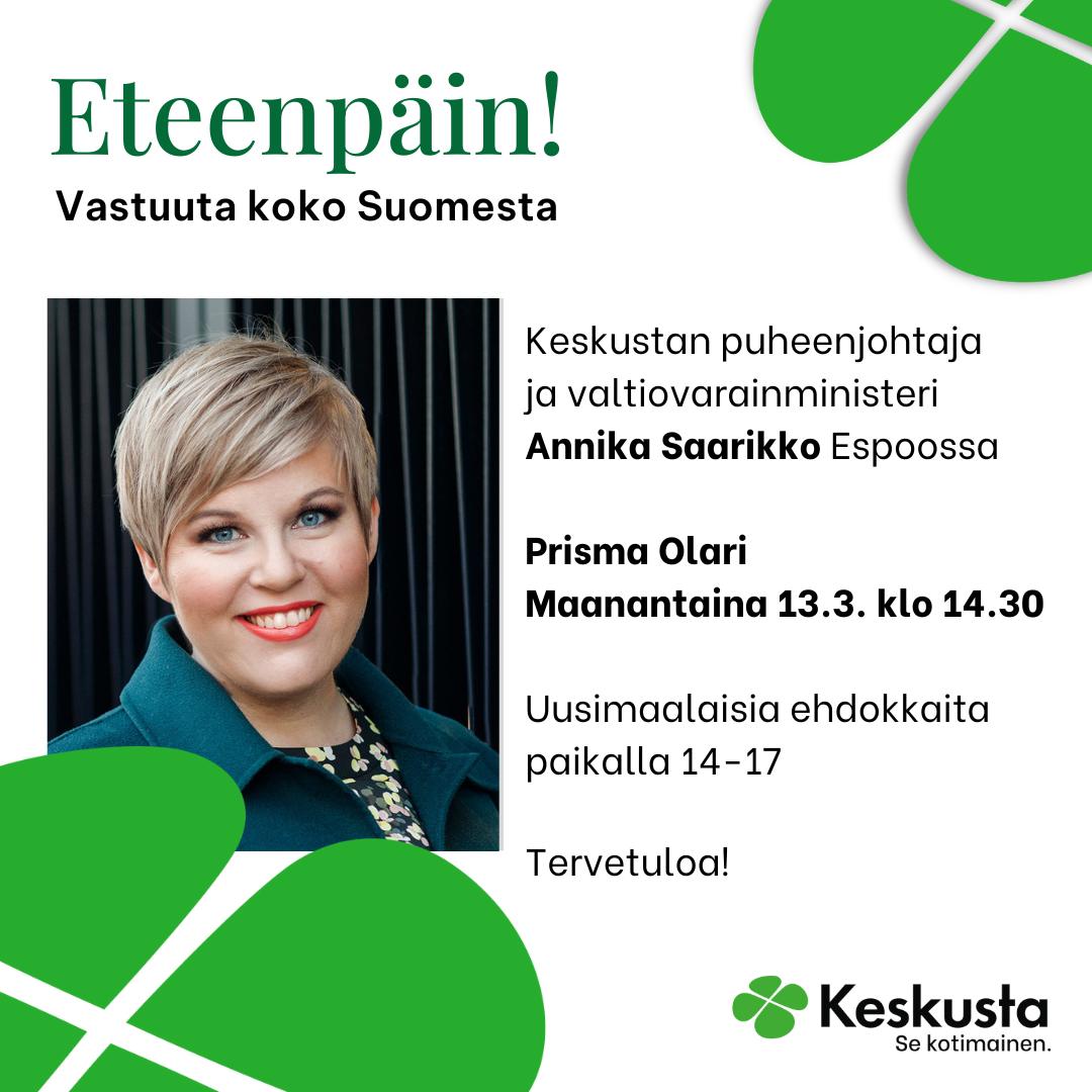Keskustan puheenjohtaja ja valtiovarainministeri Annika Saarikko Espoossa maanantaina 13.3.2023 klo 14.30 uusmaalaisten kansanedustajaehdokkaiden kera!
🍀🍀🍀
Järjestämme tapahtuman sisätiloissa, jonka paikkana on Prisma Olari, osoite Komeetankatu 2, 02210 Espoo. Tule mukaan tapahtumaan jututtamaan Annikaa!
🍀🍀🍀
Tervetuloa!
#KeskustaSeKotimainen #eduskuntavaalit #Espoo #keskusta