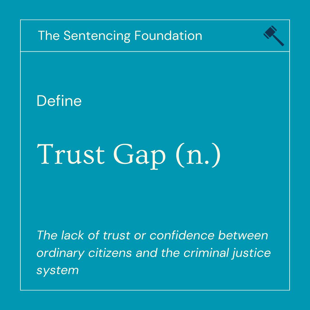 The Sentencing Foundations defines “trust gap” as used in the criminal justice context as the lack of trust or confidence between ordinary citizens and the criminal justice system. Through our approach of Resource-Based Sentencing and Supervision, we specifically aim to address this trust gap by fostering relationships between defendants, judges, and re-entry resources, with the goal of reducing recidivism while simultaneously increasing trust in the criminal justice system.
#criminal #justice #lawresource #restorativejustice #judges #sentencing #supervision #legalsupport #nonprofit #crimereduction #massincarceration #criminaljusticereform #reform #realchange #TheSentencingFoundation #TSF