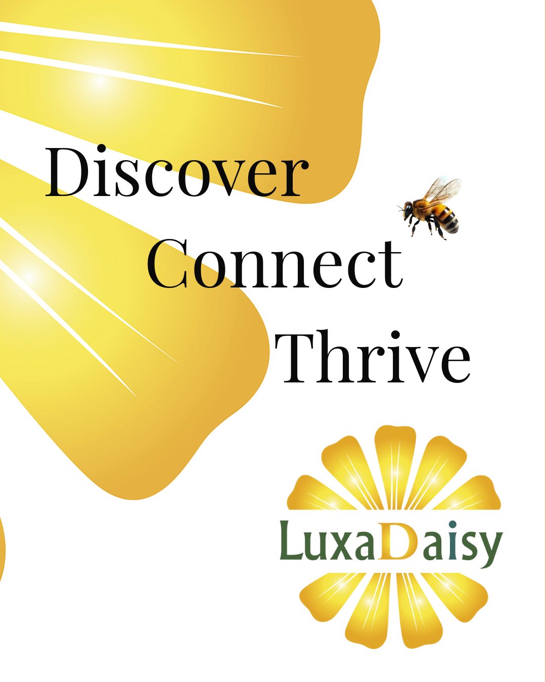 Coming Soon: LuxaDaisy!
Discover a world where beauty, wellness, and lifestyle connect.
From curated products to inspiring events, we’re here to help you discover, connect, and thrive.
Stay tuned—something beautiful is blooming! 🌿💛 #LuxaDaisy #DiscoverConnectThrive #ComingSoon