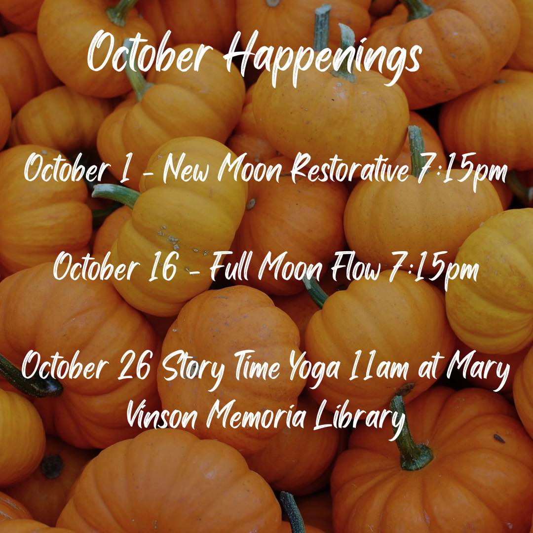 It is hard to believe October is upon us already! Join us for our monthly moon series or regularly scheduled classes. Be sure to register in advance. Booking for most classes closes at least one hour prior to start.
Story time yoga at the Mary Vinson Memorial Library is free of charge and such a great way to generate mindfulness AND get some silly wiggles out!
#comehometoyoursoul #healthybodyhealthymind #comehometoyourself❤️ #healthybodyandmind #healthybody #takeadeepbreath #comehometoyourroots #welcomehome #healthybodyhealthymindhealthysoul #comehometoyourself #healthybodyhappymind #justbreathe #comehometoyourbody #comehometoyourheart #comehometoyourheart🙏