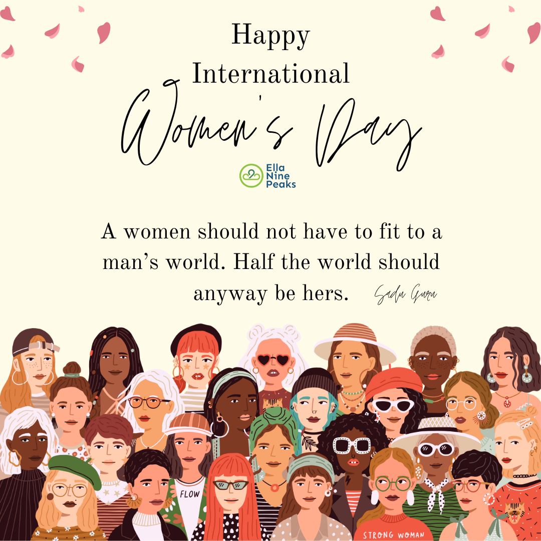 A women should not have to fit to a man’s world. Half the world should anyway be hers.#womensday #EllaNinePeaks