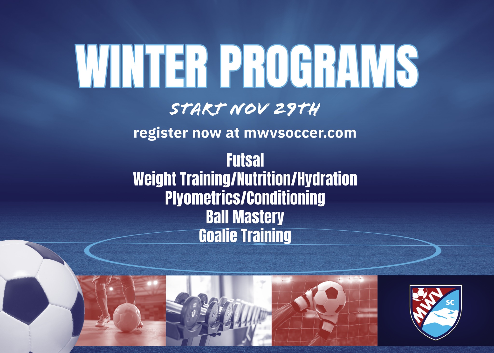 Keep 'em active this winter! Time to sign up is running out - programs start the last weekend of November. We have soccer programs plus, NEW this year, strength and conditioning programs for athletes of ANY sport.  https://www.mwvsoccer.com/winter