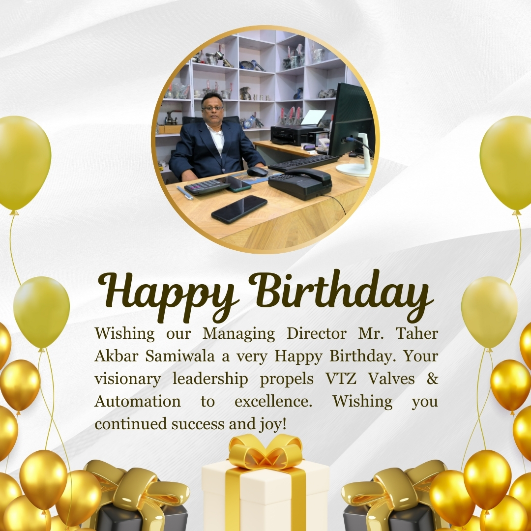 Wishing our Managing Director, Mr. Taher Akbar Samiwala, a very Happy Birthday! Your inspiring leadership has driven VTZ Valves & Automation to new heights of success and innovation. 🌟
From our advanced manufacturing facility in Hubballi to delivering world-class industrial valve solutions, your vision continues to guide us toward excellence. 🙌
Here’s to celebrating you and the incredible journey ahead! 🎈💼
#HappyBirthday #Leadership #Innovation #vtzvalves