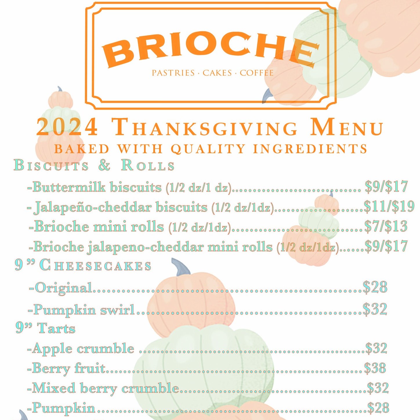 Drumroll, please! The wait is over! The 2024 Thanksgiving Menu is finally here! Whether you prefer to order online, over the phone, or in person, we’ve got you covered. But keep an eye out for when the online store will start accepting online pre-orders, which is coming soon. For more info, head over to Briochepastries.com. Happy pre-ordering!
·
·
·
·
·
#pastries #brioche #pastry #curbsidepickup #ShopSmall #shoplocal #briochepastries #Montebello #Thanksgiving #thanksgiving2024