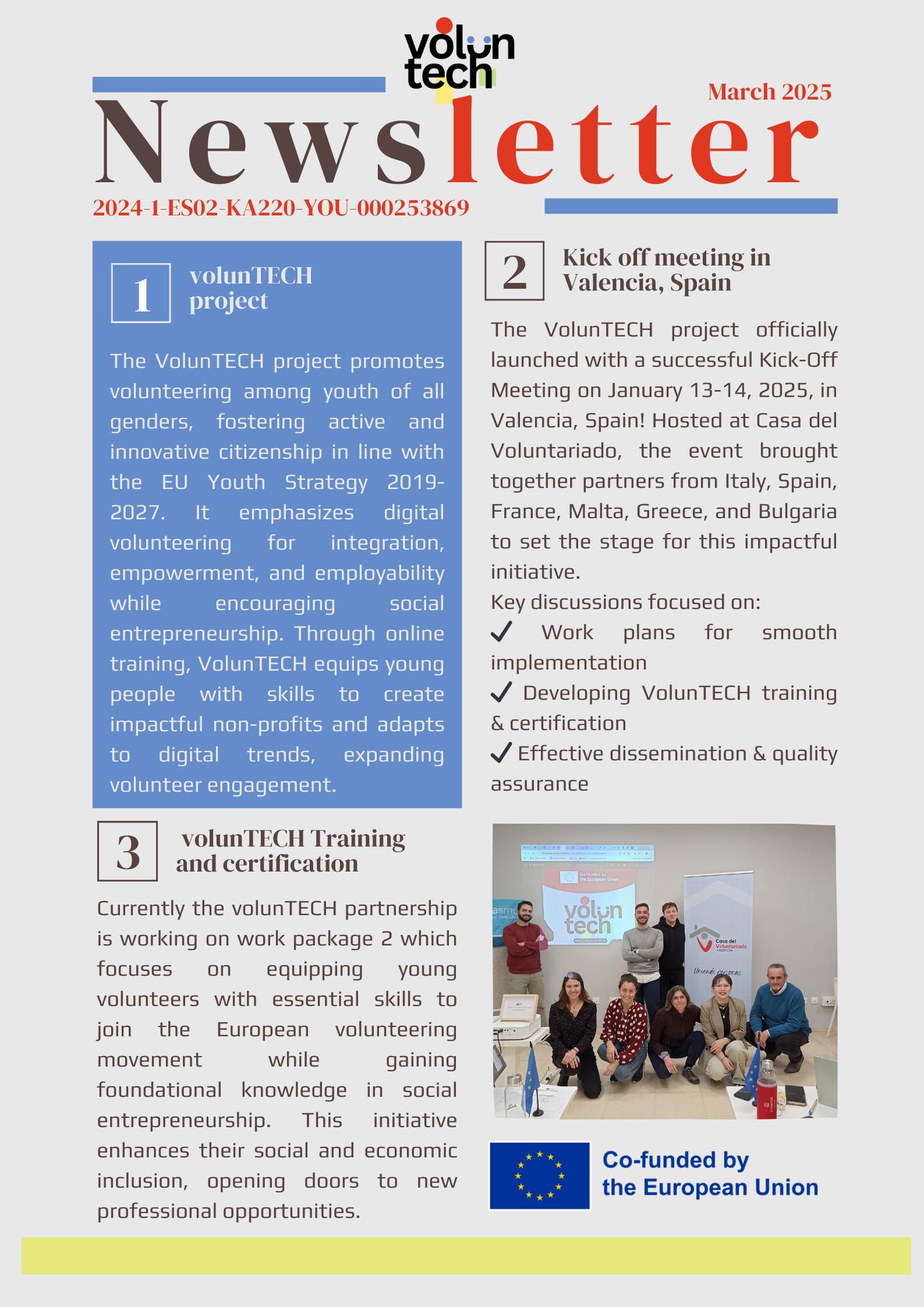 The first newsletter of VolunTECH is now ready!
Here you will learn more about the first steps of the project and our work on the modules for associations and volunteers.
Enjoy the reading!
#voluntech
#youthempowerment
#digitalvolunteering
#EUYouthStrategy
#FutureofVolunteering
#ErasmusPlus