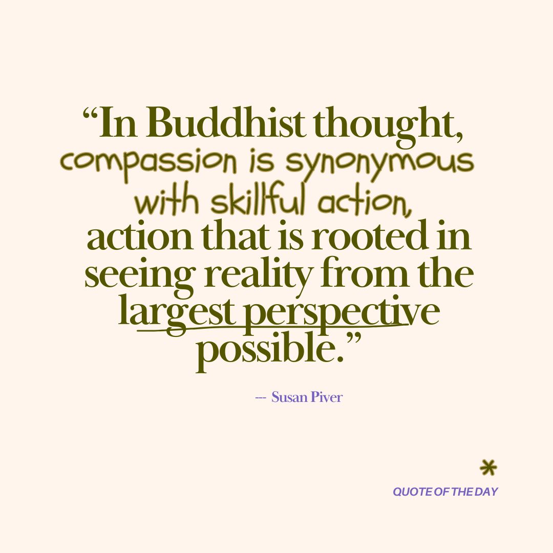 This quote from Susan Piver reminds me of the importance of seeing things from others' perspectives.
Compassion is a powerful force that can change the world. How can you be more compassionate today?🤓
#compassion #Buddhism #mindfulness #selfawareness #positiveimpact