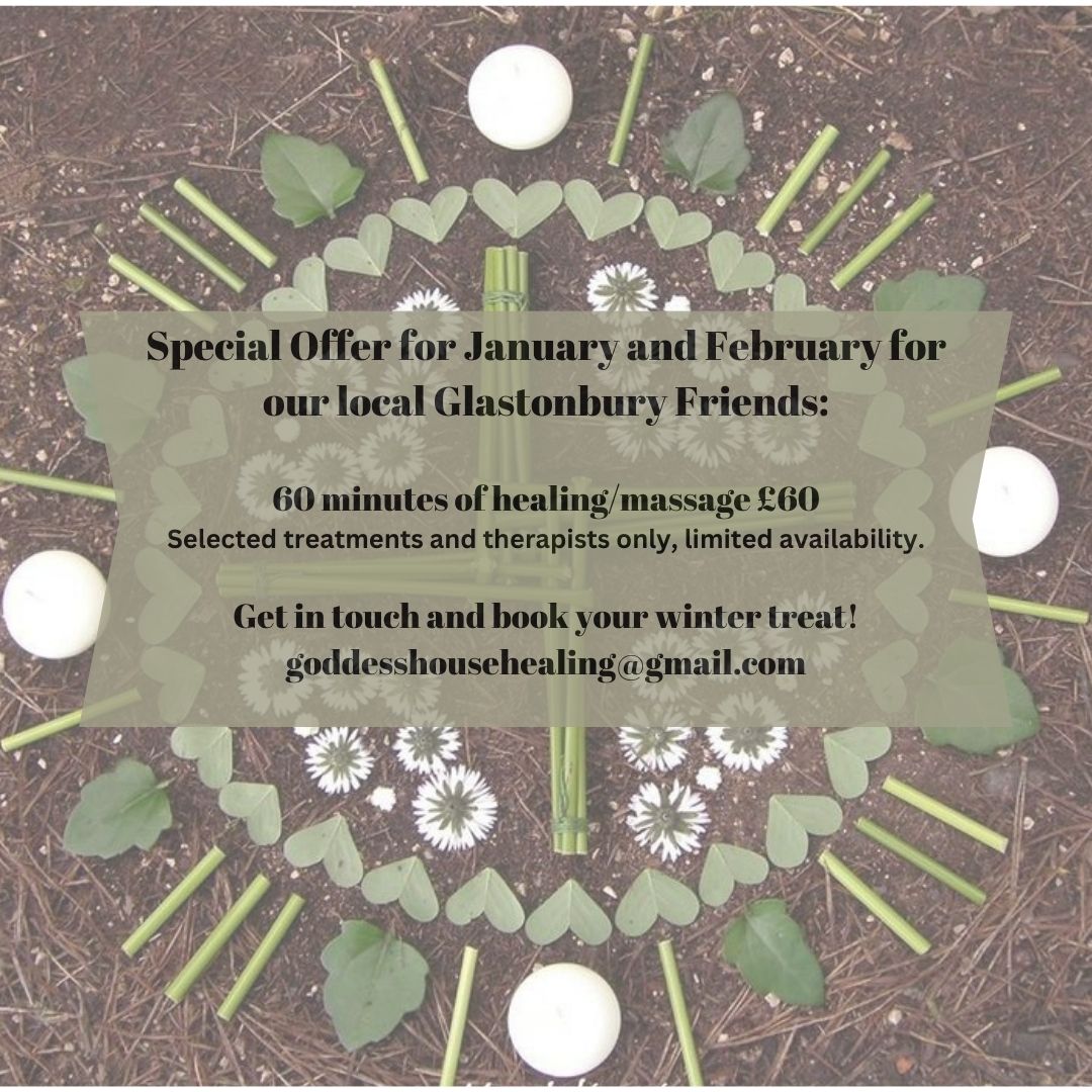 🙏 New Year Special Offer from our Therapists 🙏
Local Glastonbury folks can book a reduced price treatment to enjoy during the months of January and February:
💚 Card reading with Jade and other Priestesses readers
💚 Tending your Beloved Heart Healing with Hannah
💚 Magdalene Therapy with Priestess Rachel
💚 Deluxe Crystalline Angelics with Shirleyann
💚Reiki and Sound Healing with Louise
...and many more!
Get in touch and book your Winter treat with us, drop us an email golddesshousehealing@gmail.com or ring us on 01458 899043
#winter #healing #Glastonbury #ladyofavalon #somerset #nolava #healingjourney