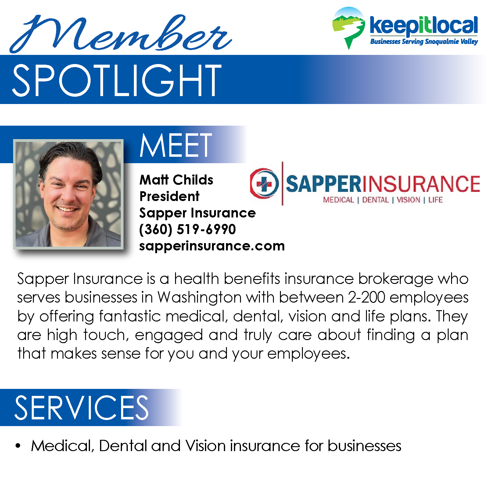 Meet this week’s Member Spotlight Matt Childs, President of Sapper Insurance. Matt serves business owners by giving them tools to take care of their most valued asset – their employees. He understands the importance of choosing a benefits package that makes sense for your employees and your organization.
For more information about Sapper Insurance: https://sapperinsurance.com