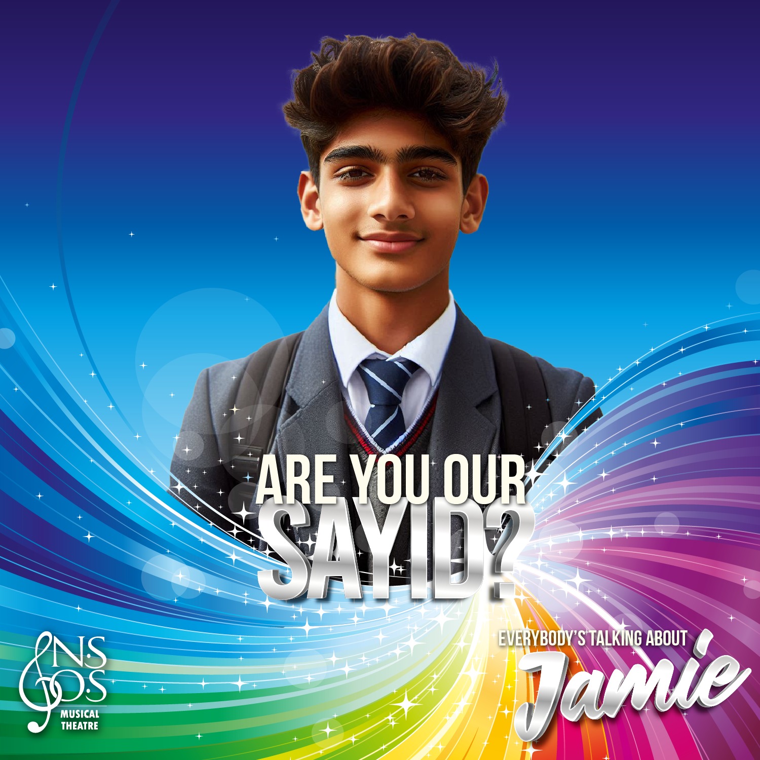 Are you our Sayid!?
REGISTER FOR OUR OPEN AUDITIONS!
Sayid is another classmate of Jamie's, known for his friendly demeaner and accepting nature. He's a supportive friend who stands by Jamie as he navigates the challenges of adolescence and strives to be true to himself, representing the diverse and inclusive community that Jamie finds within his school.
We are an open society and we welcome performers 16yrs and over representing a variety of ethnicities and background to audition.
Register now at: https://www.nsosltd.org/open-auditions