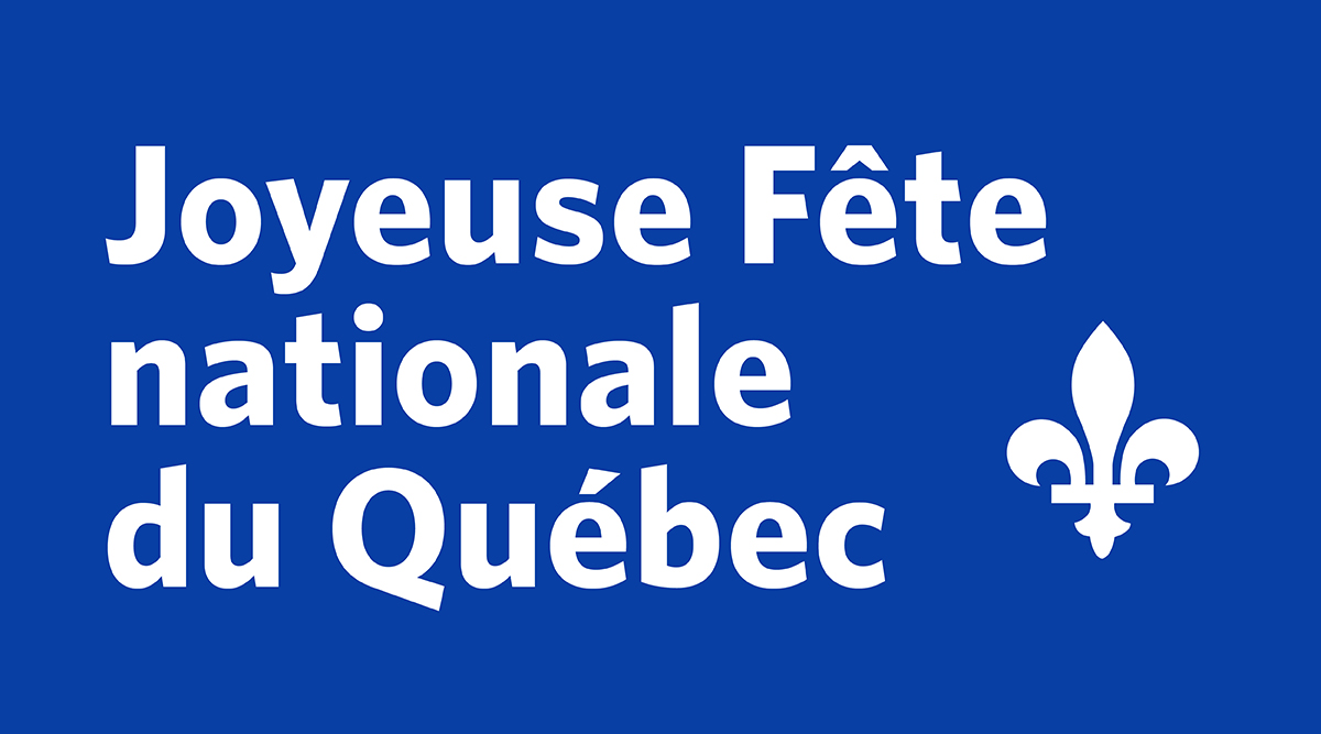 🎉⚜️JOYEUSE FÊTE NATIONALE DU QUÉBEC À TOUS ⚜️🎉
