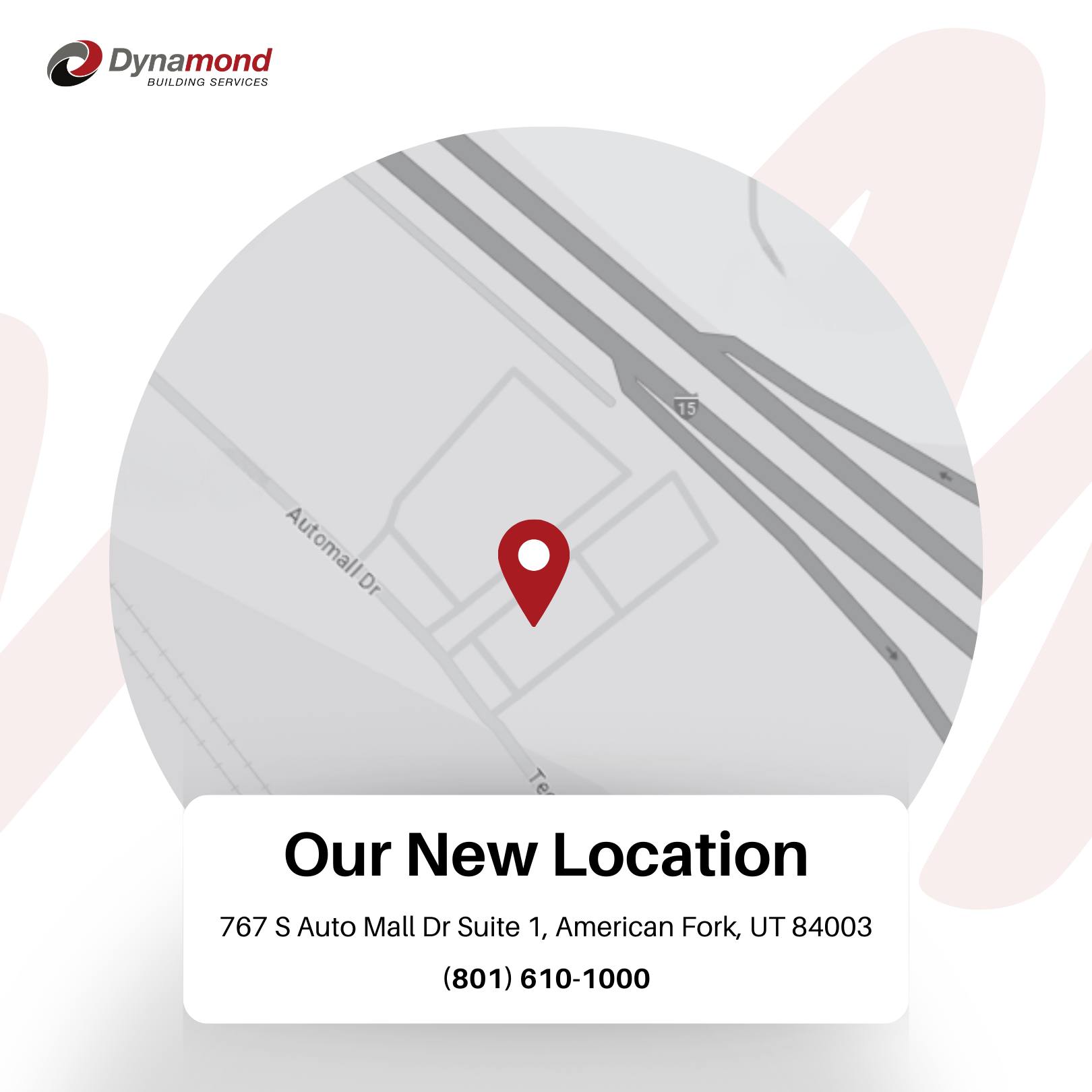 Exciting news! Dynamond Building Services has changed locations! Our new address is 767 S Auto Mall Dr Suite 1, American Fork, UT 84003.
Call us today at (801) 610-1000 and stay tuned for specials and updates about our company.
